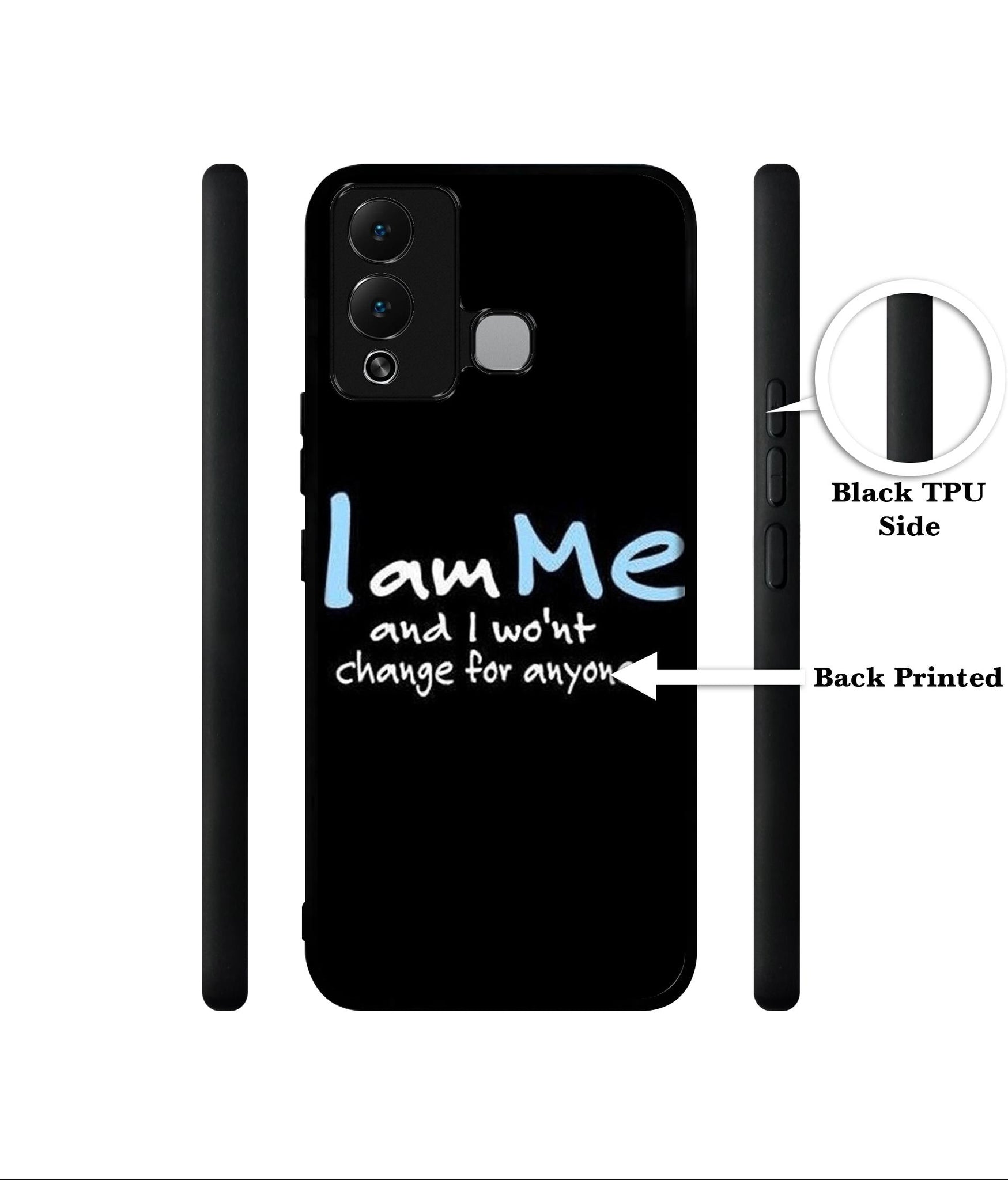 I Am Me Quotes Designer 2D Printed Back Case Cover for Infinix Hot 12 Play 4G