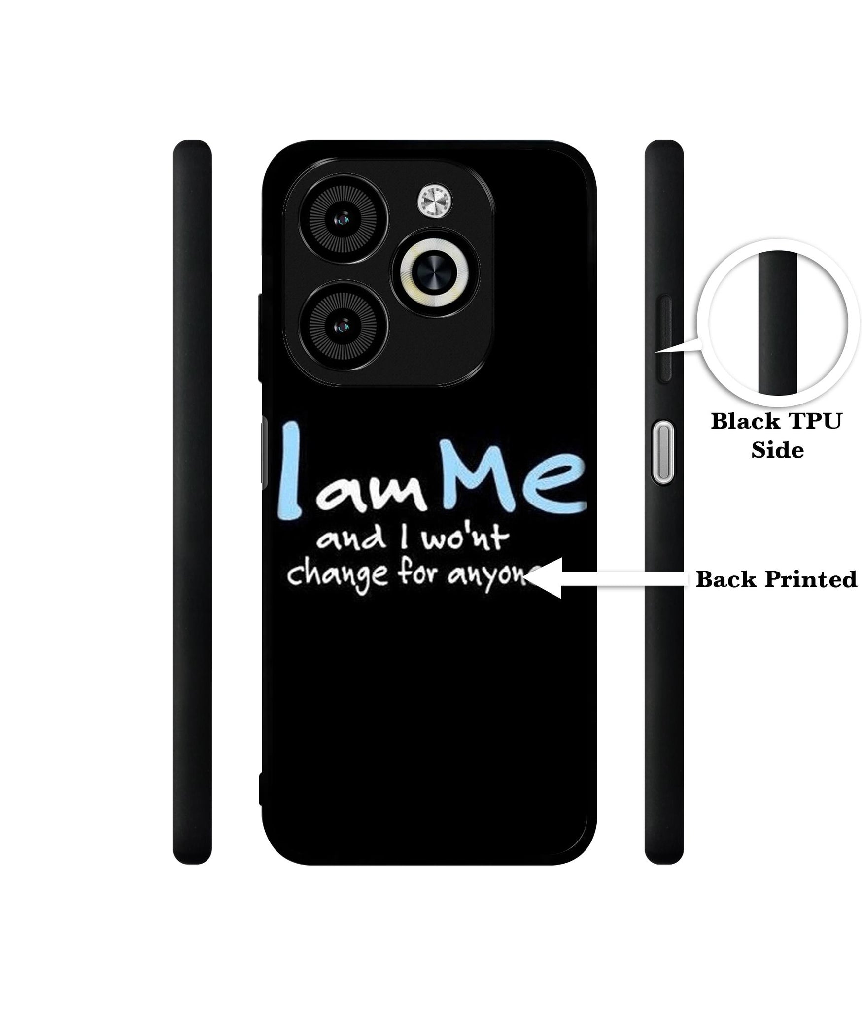 I Am Me Quotes Designer 2D Printed Back Case Cover for Infinix Smart 8 / Smart 8 HD / Spark 20 / 20C / Itel P55 4G