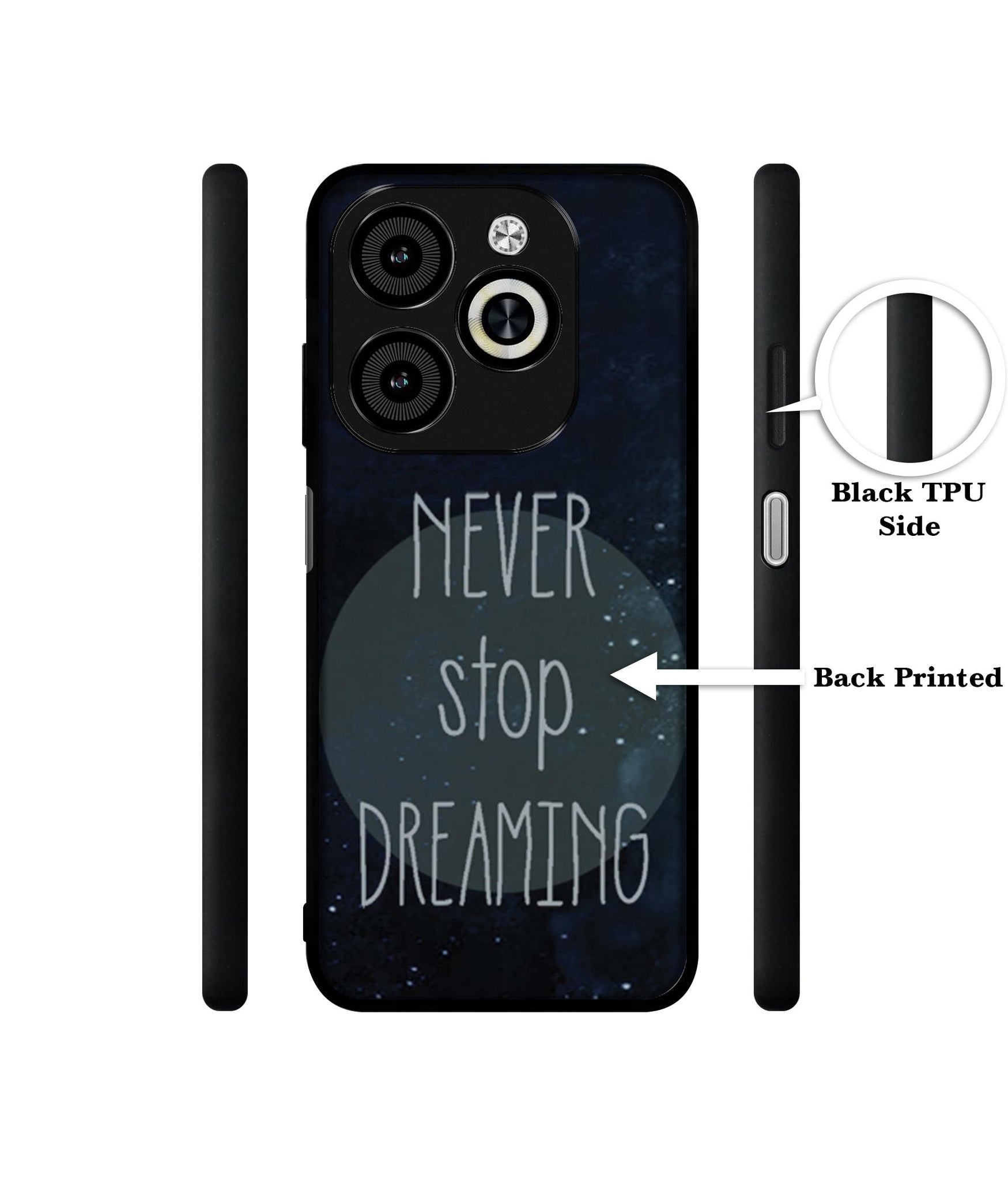 Never Stop Dreaming Designer 2D Printed Back Case Cover for Infinix Smart 8 / Smart 8 HD / Spark 20 / 20C / Itel P55 4G