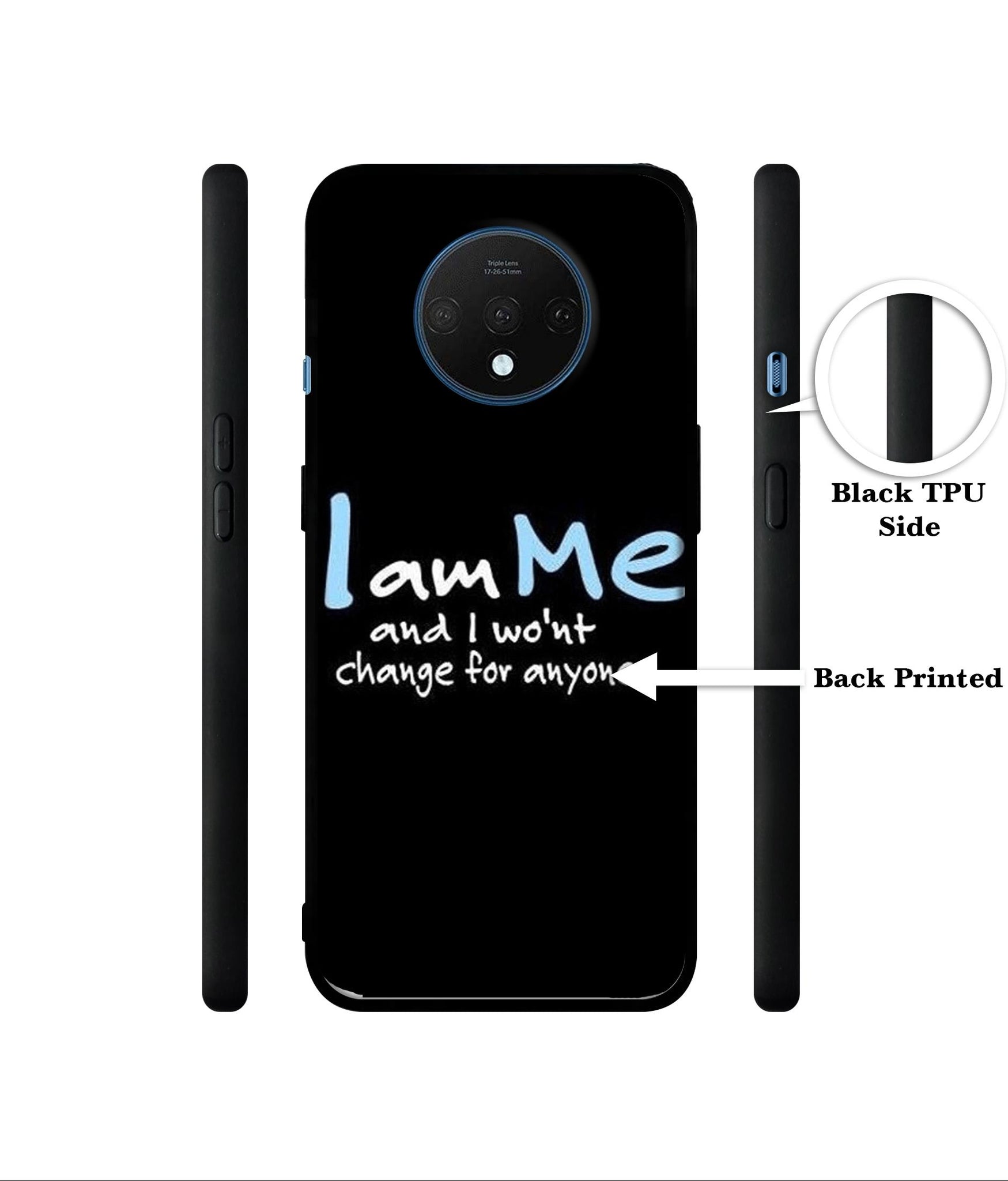 I Am Me Quotes Designer 2D Printed Back Case Cover for OnePlus 7T 4G