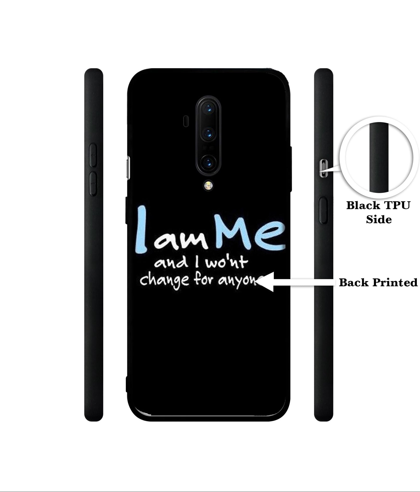 I Am Me Quotes Designer 2D Printed Back Case Cover for OnePlus 7T Pro 4G