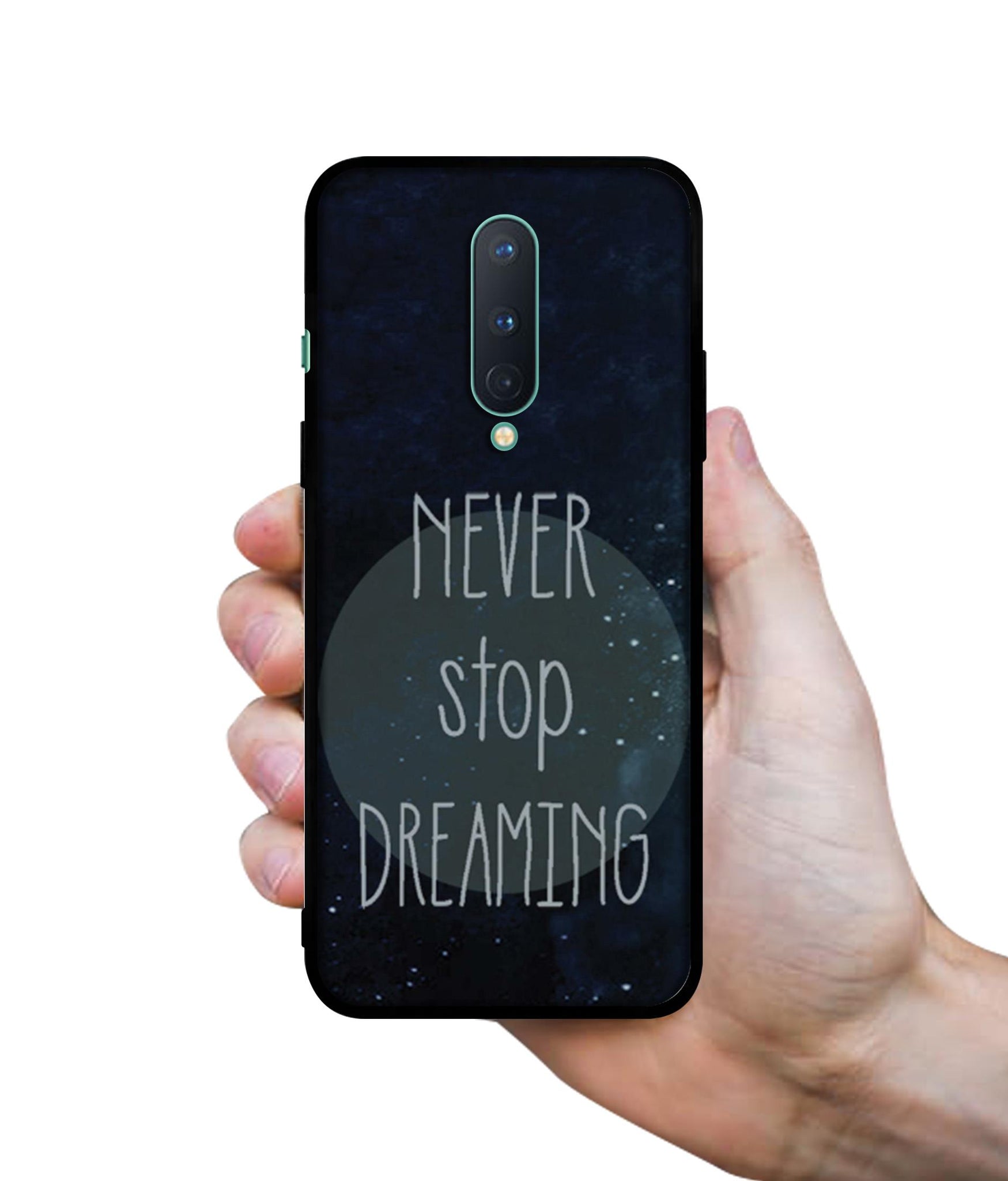 Never Stop Dreaming Designer 2D Printed Back Case Cover for OnePlus 8 5G