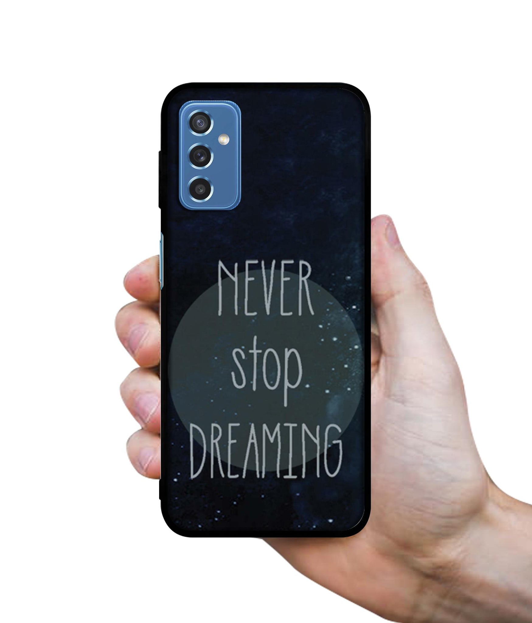Never Stop Dreaming Designer 2D Printed Back Case Cover for Samsung Galaxy M52 5G