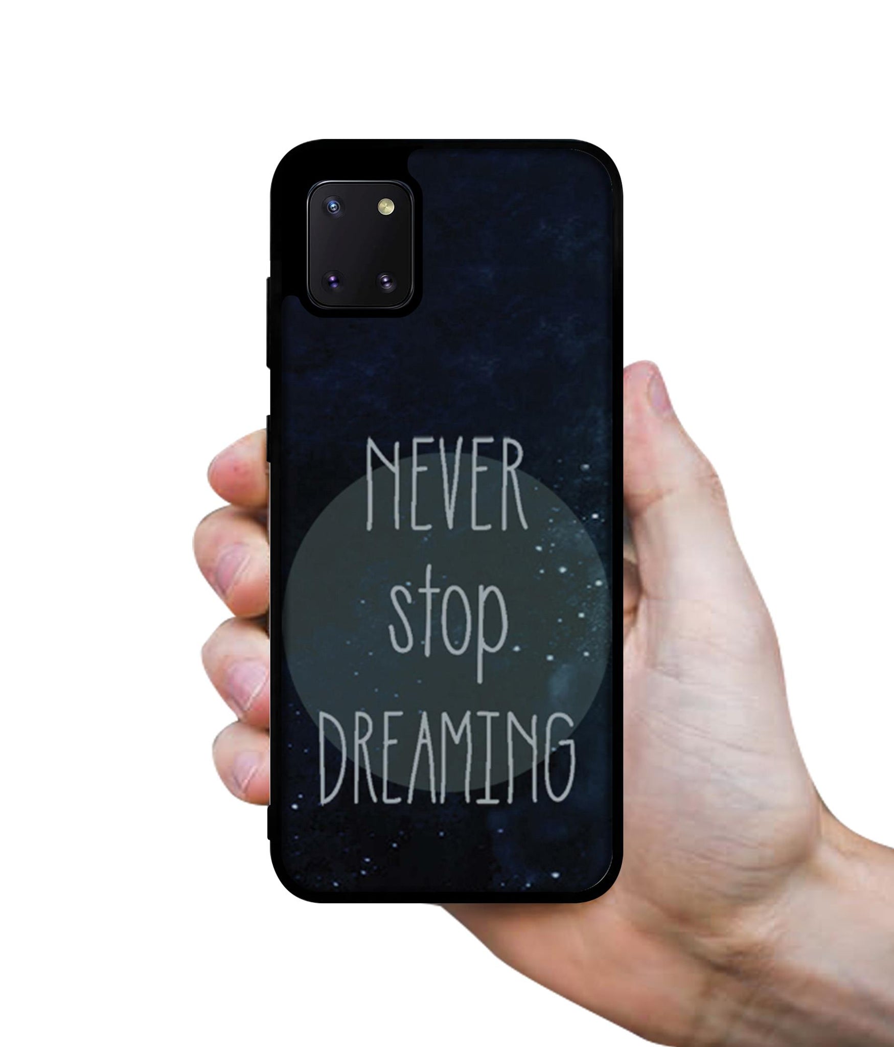 Never Stop Dreaming Designer 2D Printed Back Case Cover for Samsung Galaxy Note 10 Lite 4G