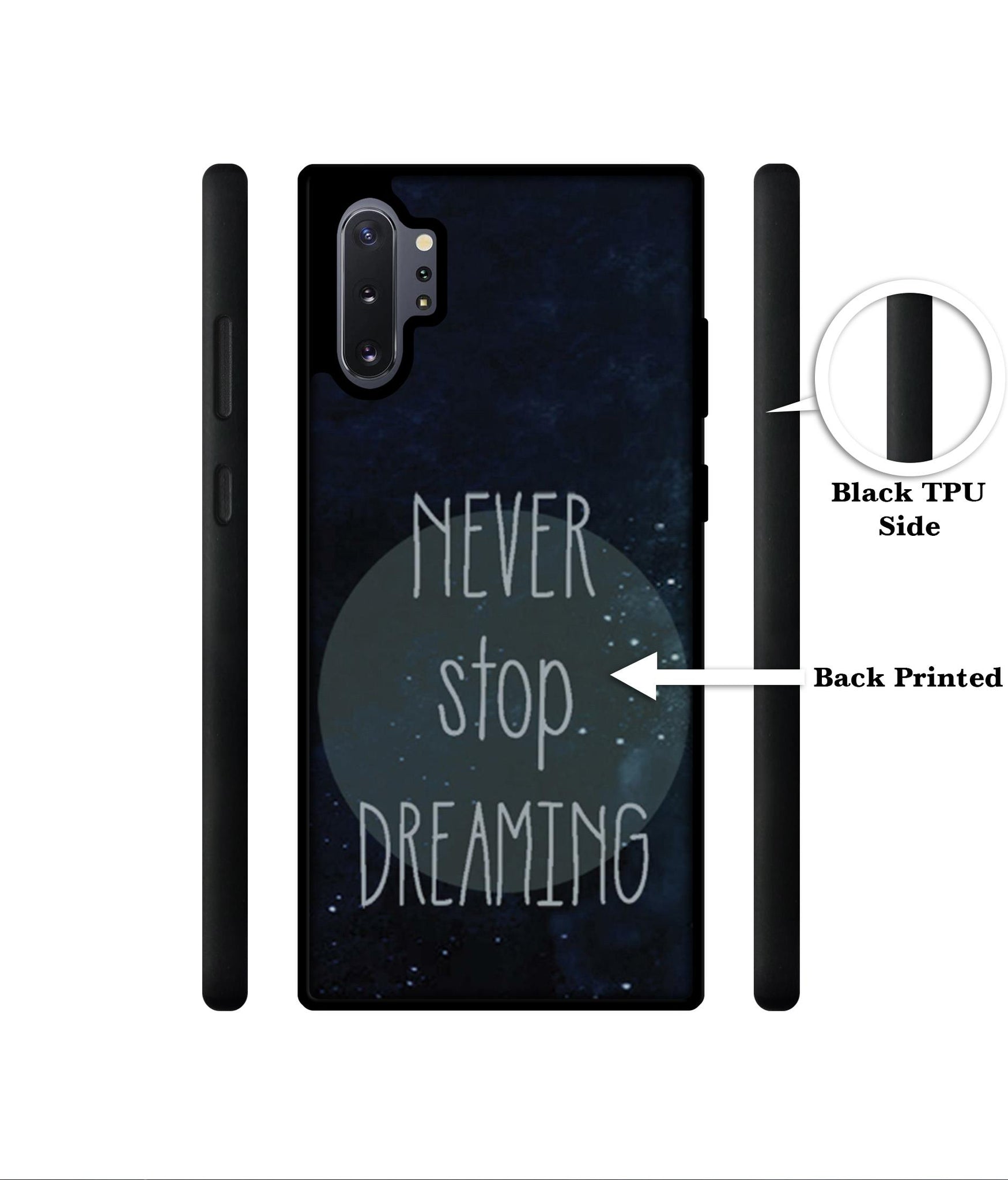Never Stop Dreaming Designer 2D Printed Back Case Cover for Samsung Galaxy Note 10 Plus 5G