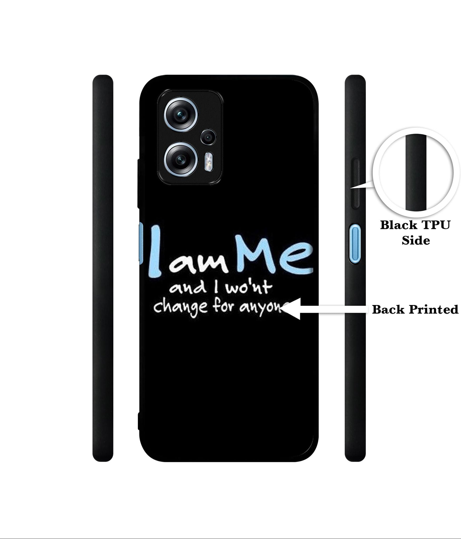 I Am Me Quotes Designer 2D Printed Back Case Cover for Mi Redmi K50i 5G