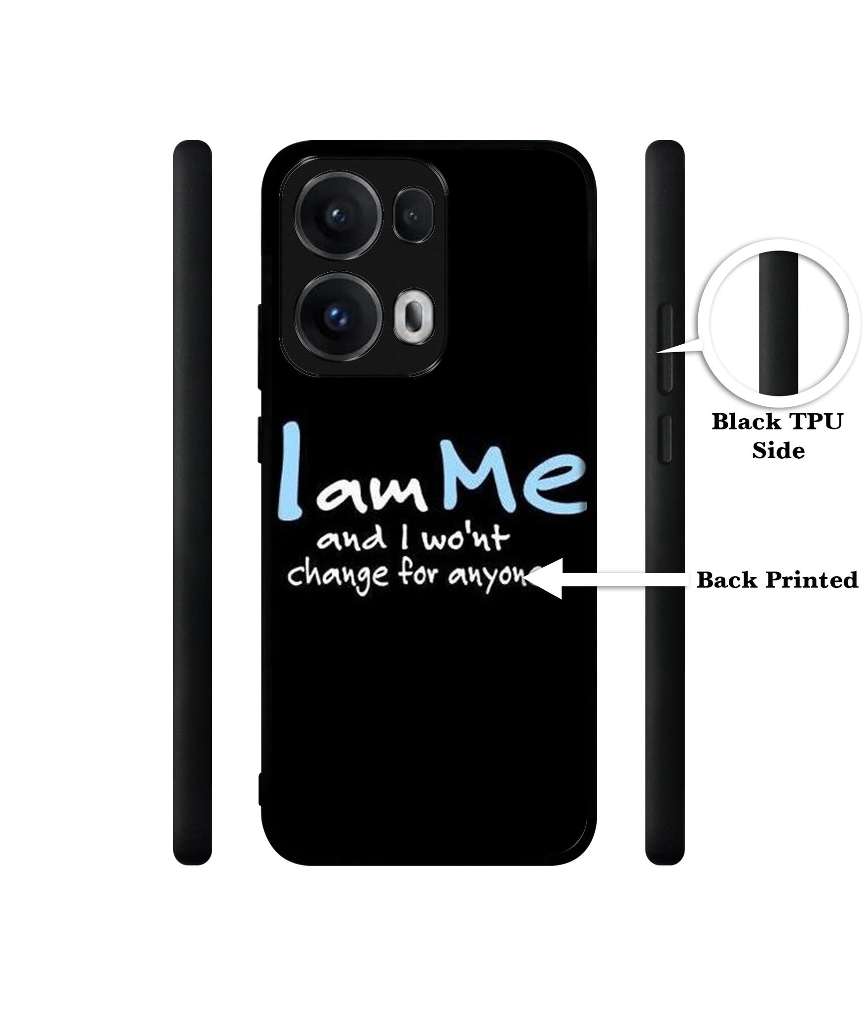 I Am Me Quotes Designer 2D Printed Back Case Cover for Oppo Reno13 Pro 5G