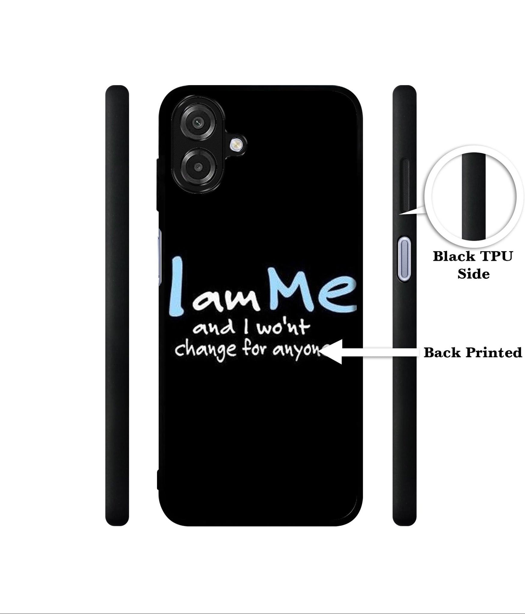 I Am Me Quotes Designer 2D Printed Back Case Cover for Samsung Galaxy A07 4G / F07 4G / M07 4G