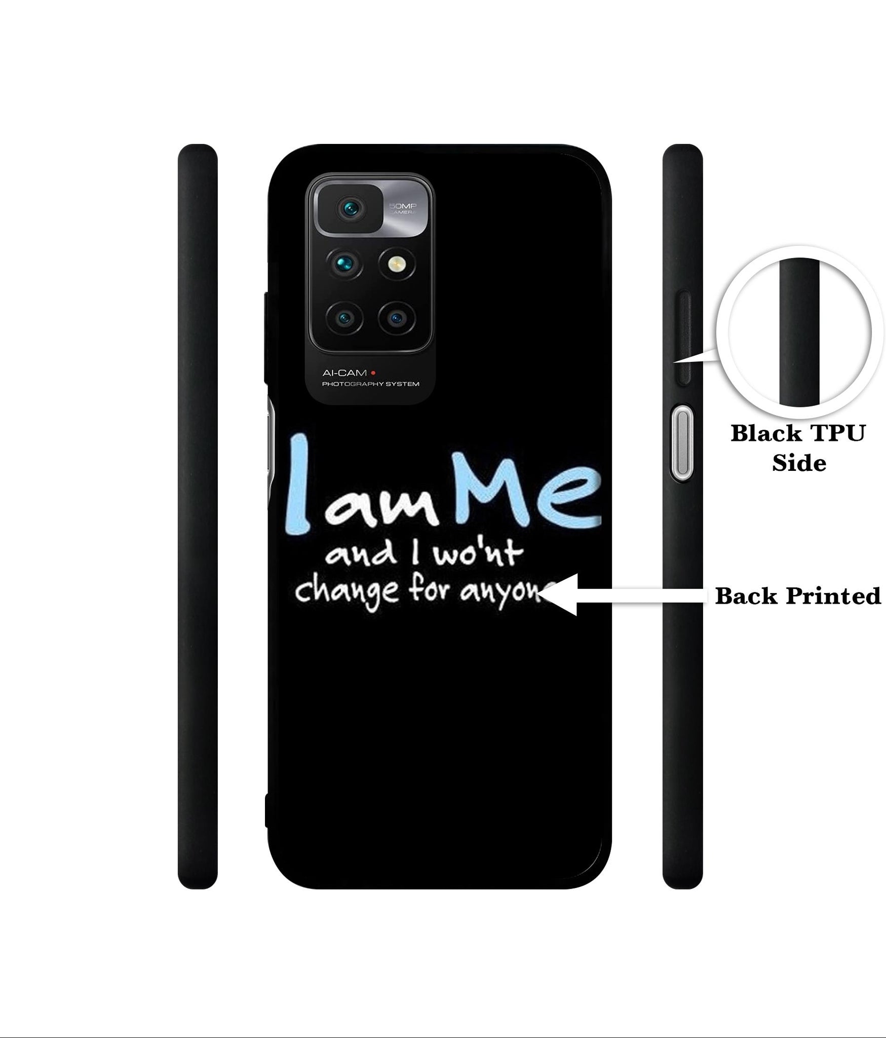 I Am Me Quotes Designer 2D Printed Back Case Cover for Mi Redmi 10 4G