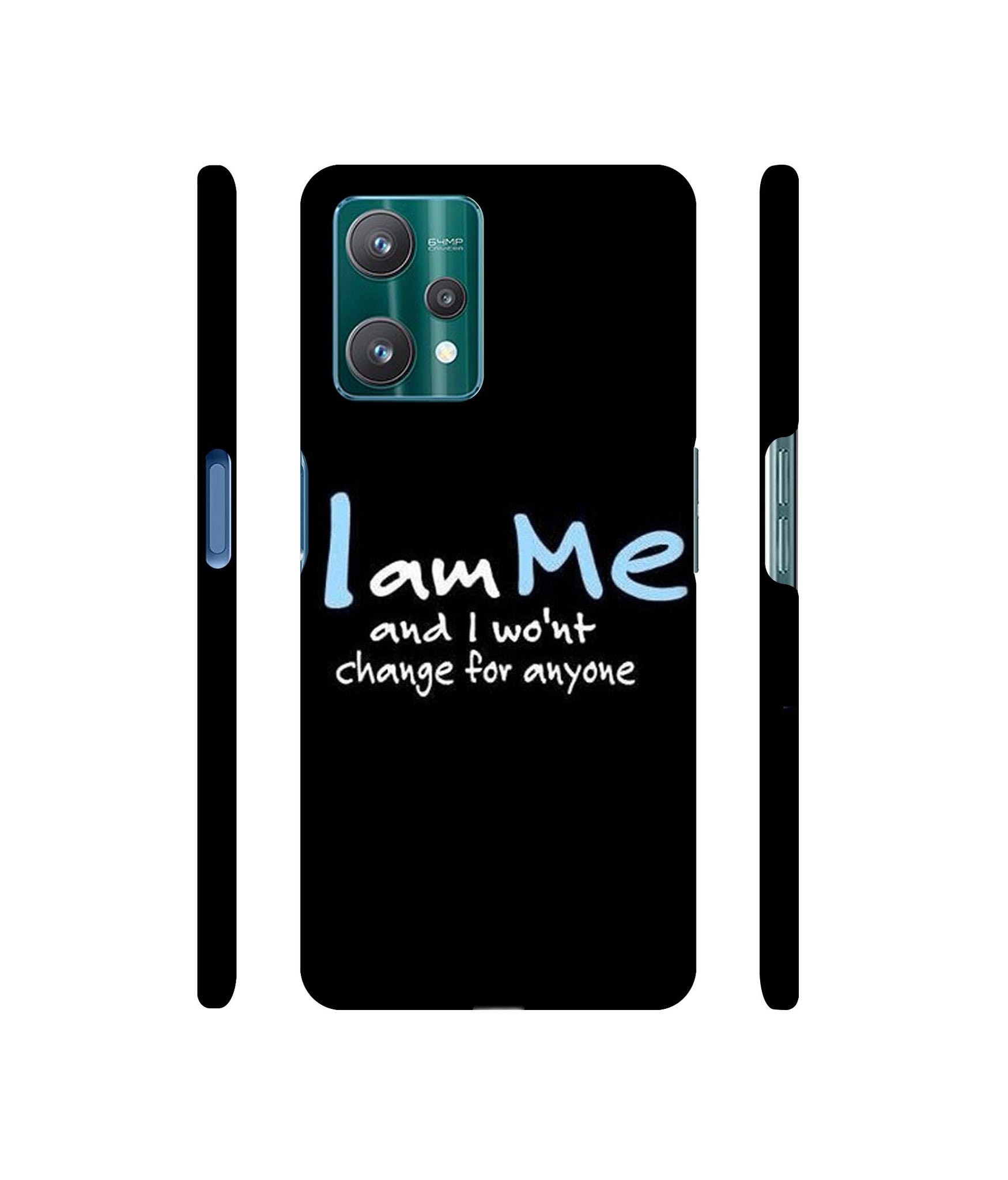 I Am Me Quotes Designer Hard Back Cover for Realme 9 Pro 5G