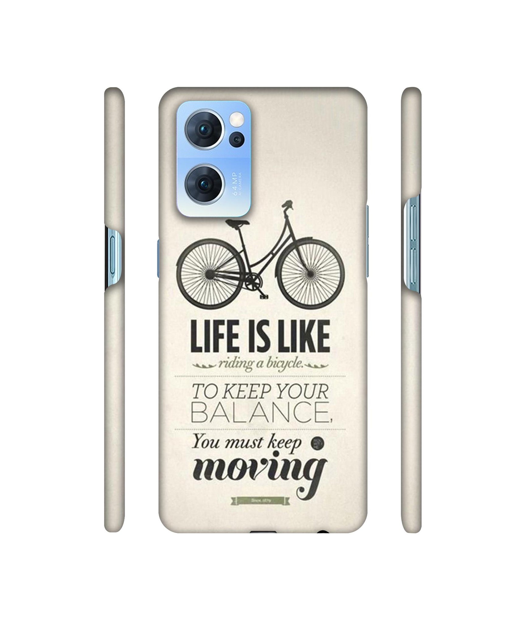 Life is Like Moving Designer Hard Back Cover for Oppo Reno7 5G