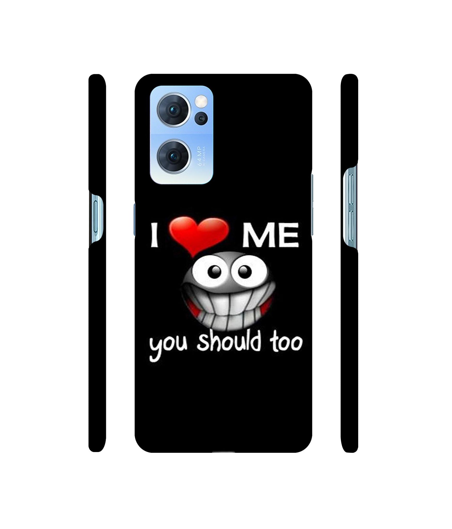 I Love Me Quotes Designer Hard Back Cover for Oppo Reno7 5G