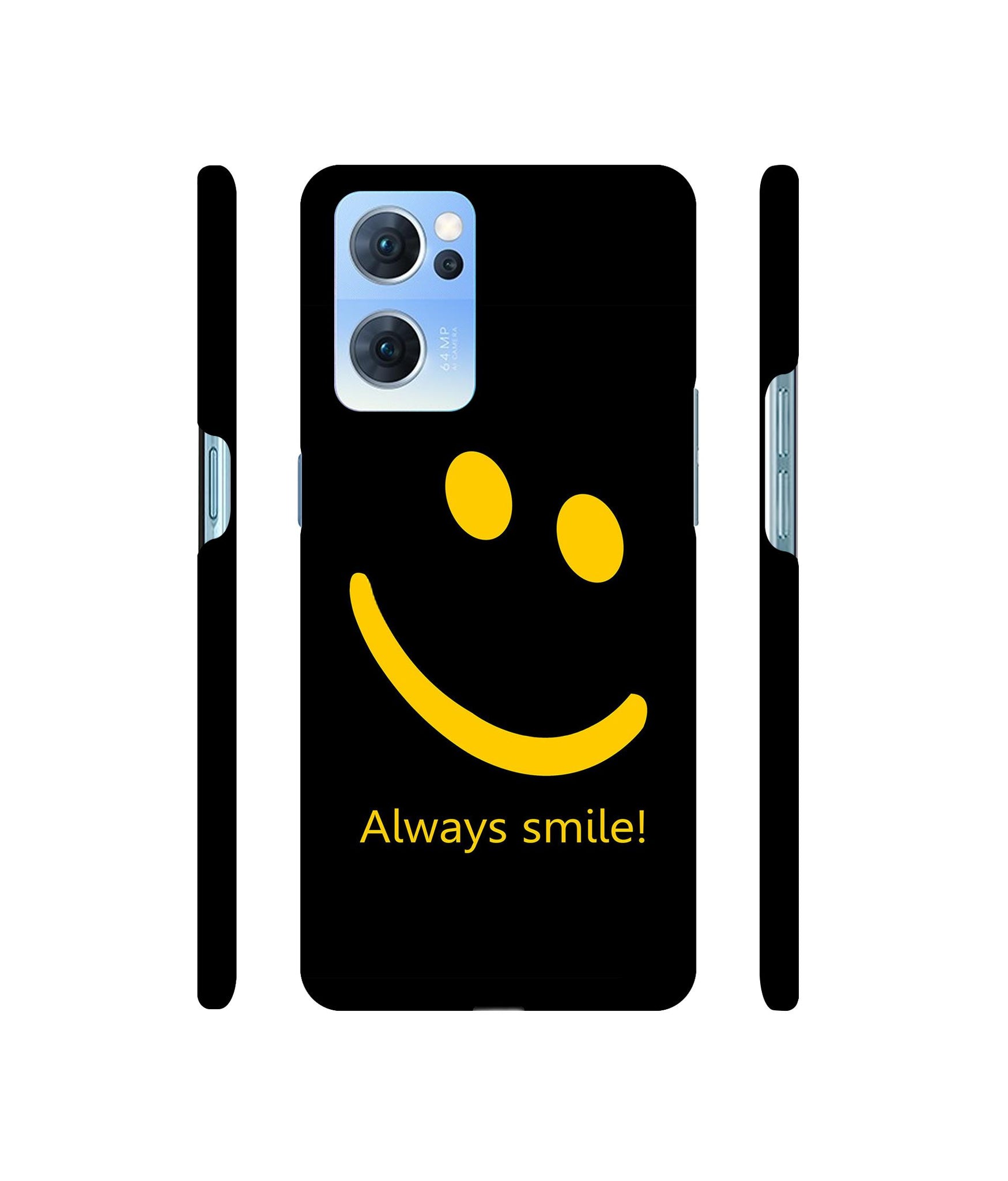 Always Smile Quote Designer Hard Back Cover for Oppo Reno7 5G