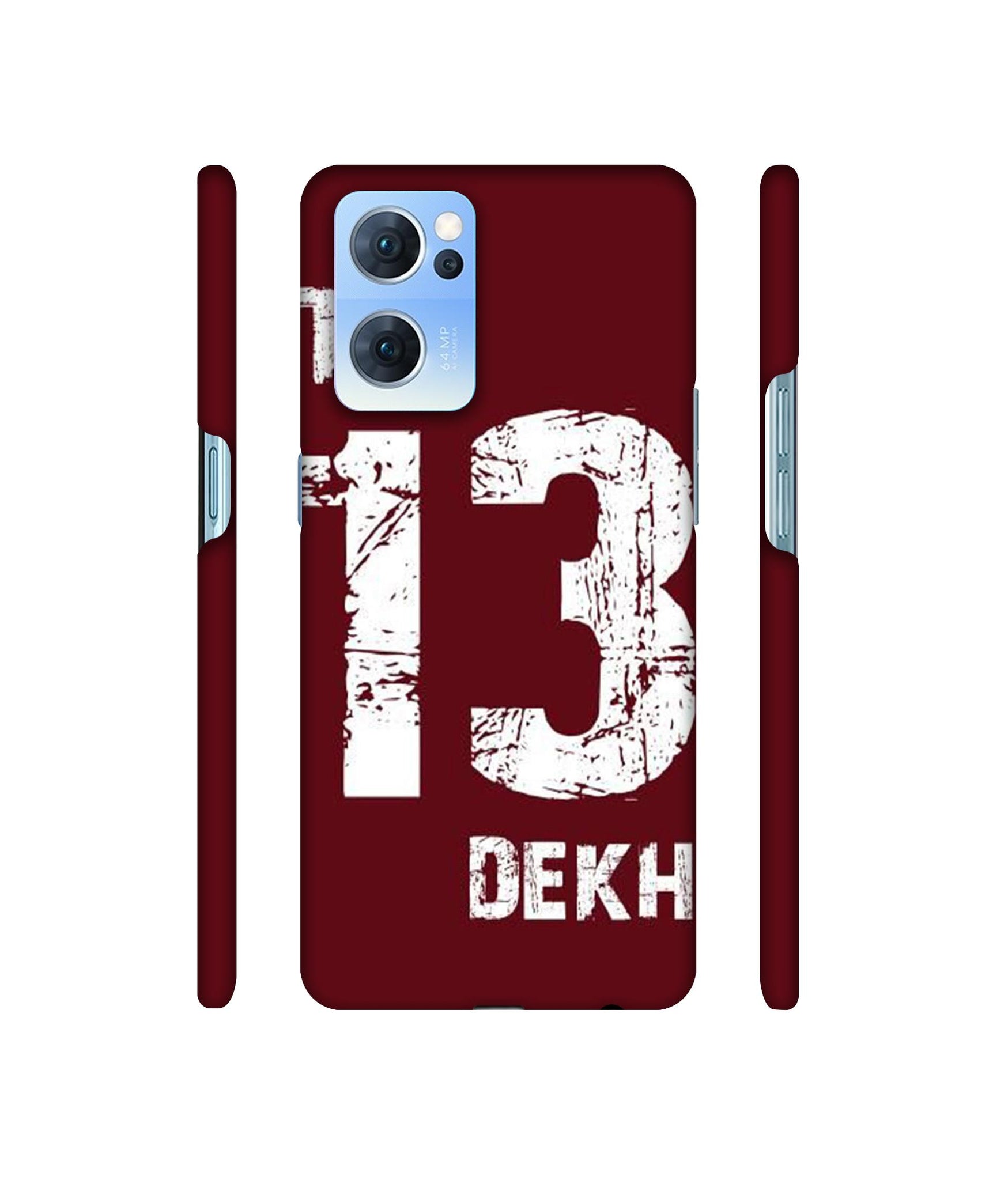 Tu 13 Dekh Designer Hard Back Cover for Oppo Reno7 5G