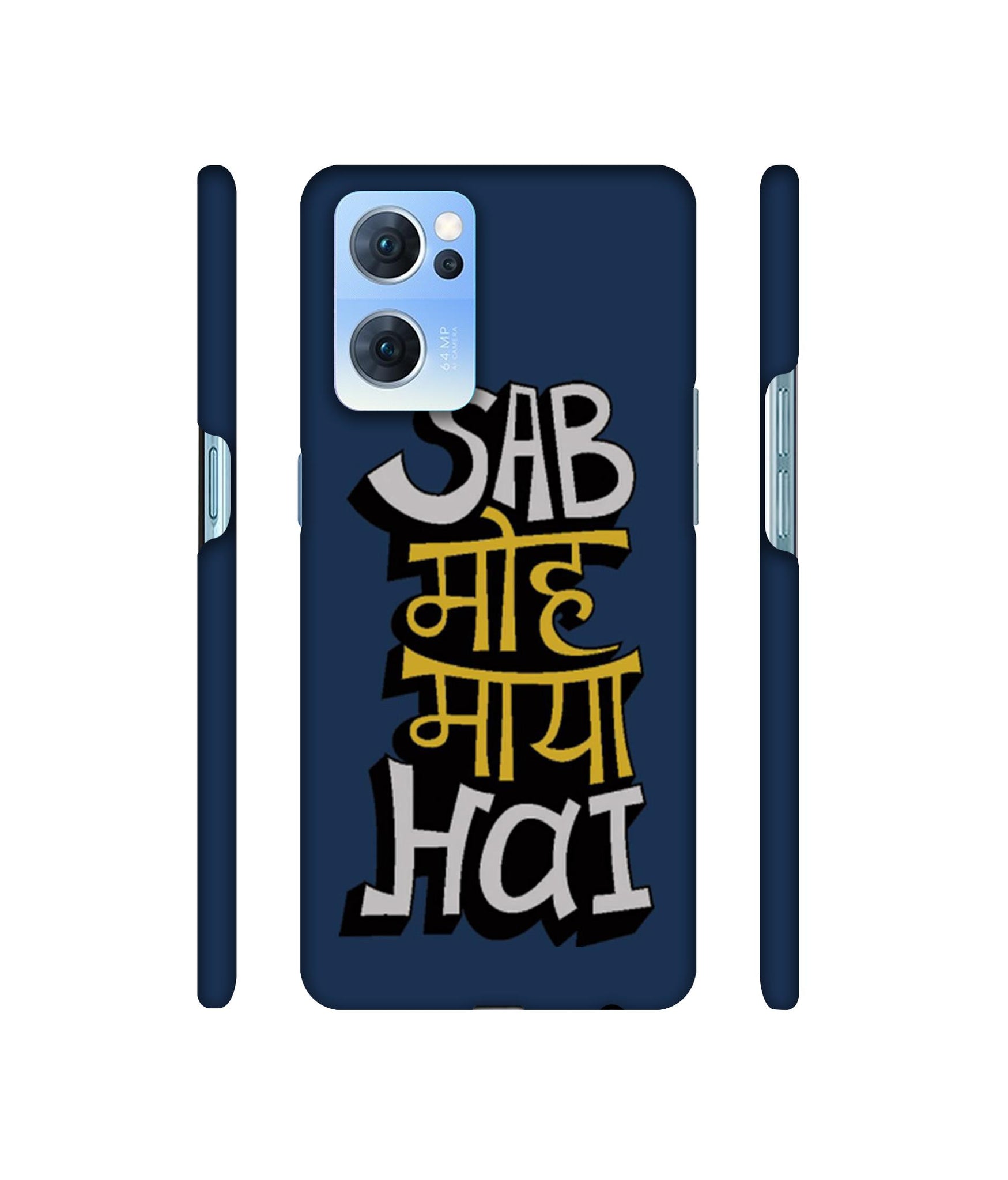 Sab Moh Maya Hai Designer Hard Back Cover for Oppo Reno7 5G