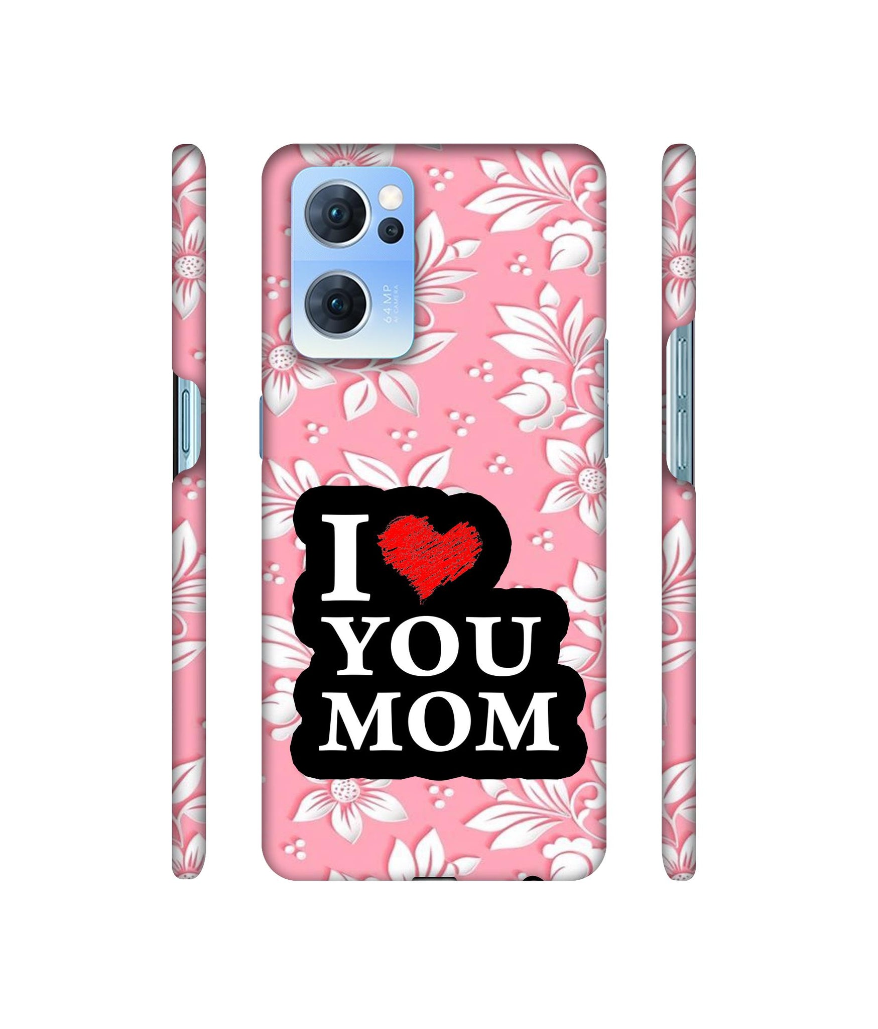 I Love Mom Designer Hard Back Cover for Oppo Reno7 5G