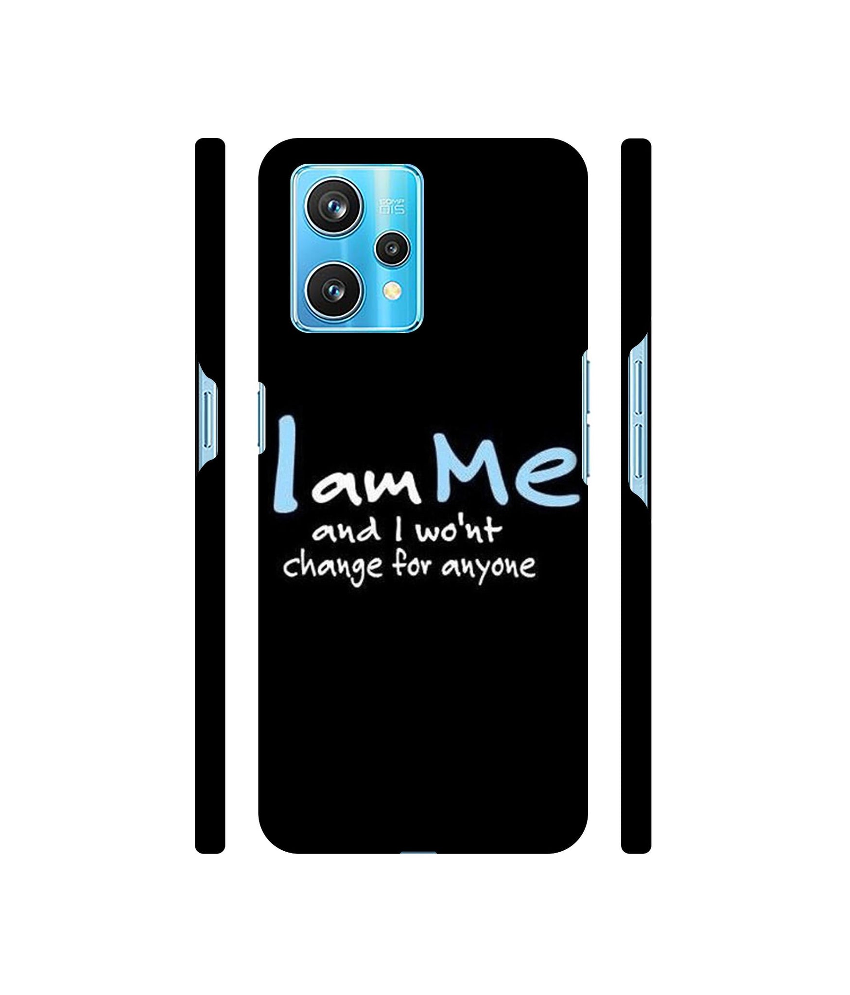 I Am Me Quotes Designer Hard Back Cover for Realme 9 Pro Plus 5G