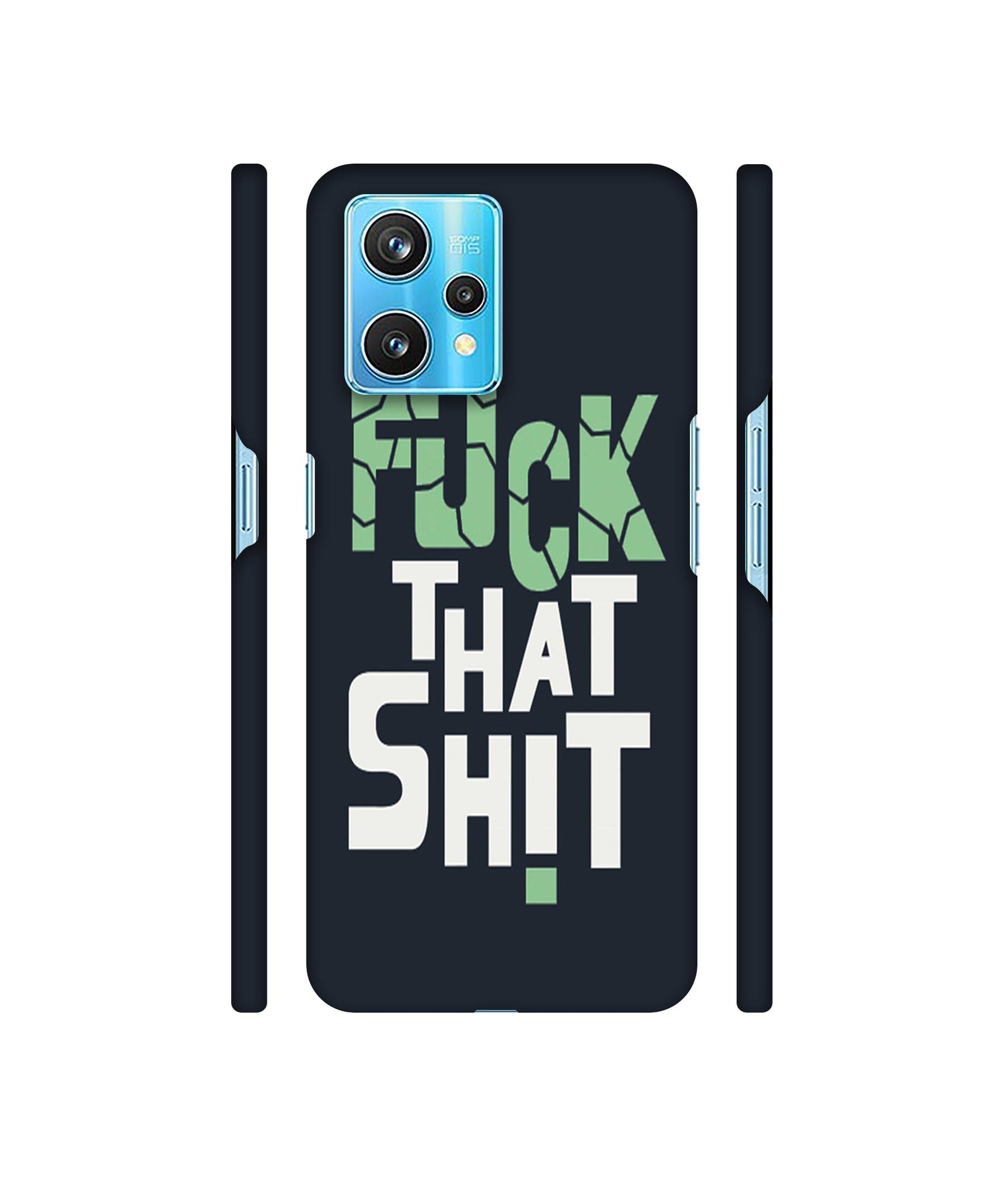 Fuck That Shit Designer Hard Back Cover for Realme 9 Pro Plus 5G