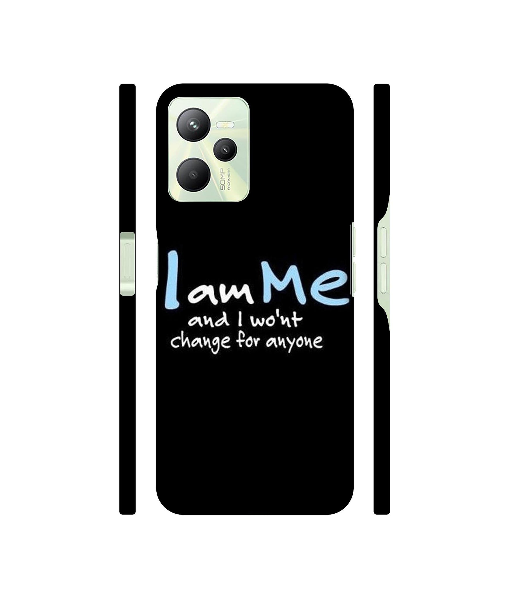 I Am Me Quotes Designer Hard Back Cover for Realme C35 4G