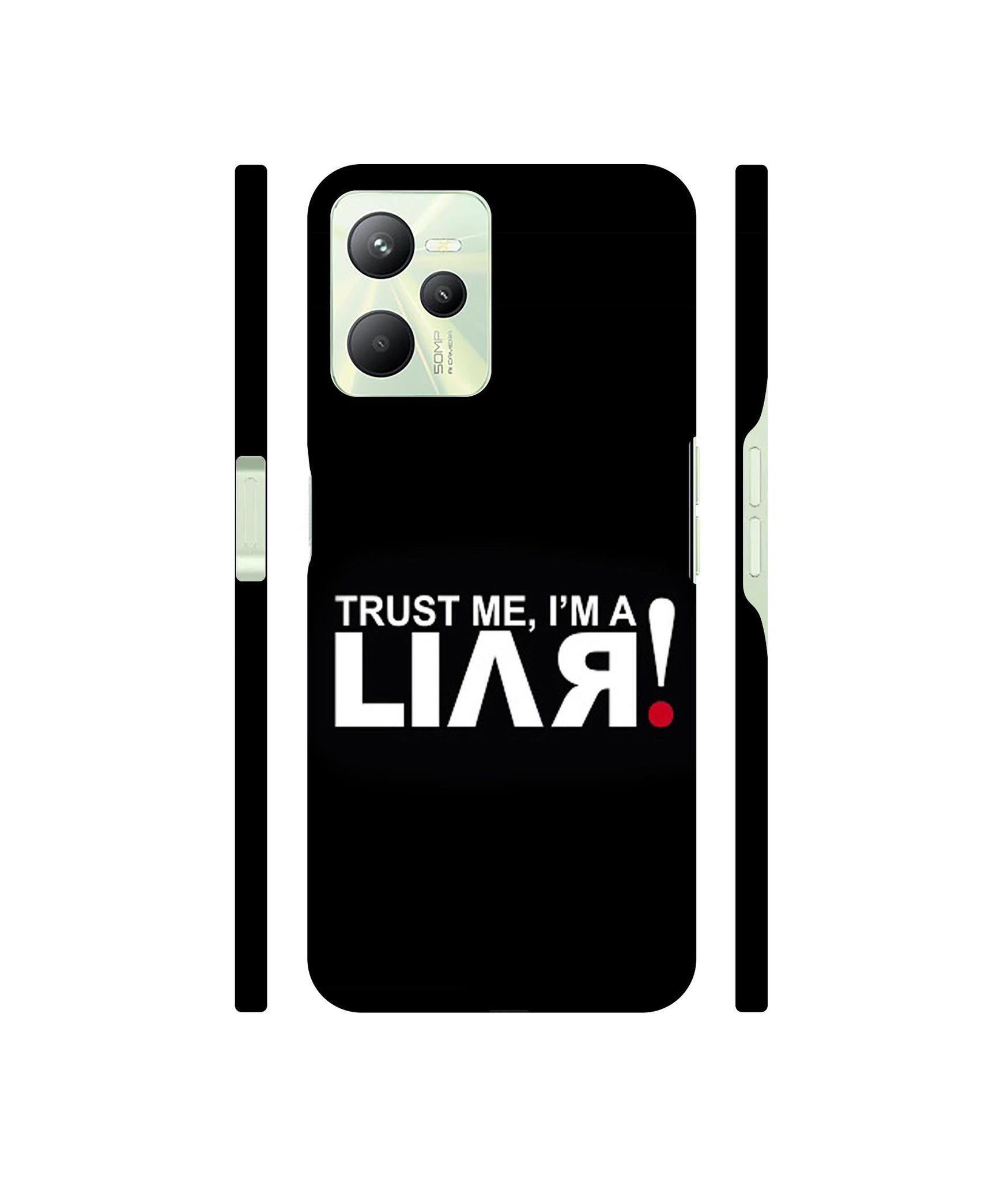 Trust Me Funny Quote Designer Hard Back Cover for Realme C35 4G