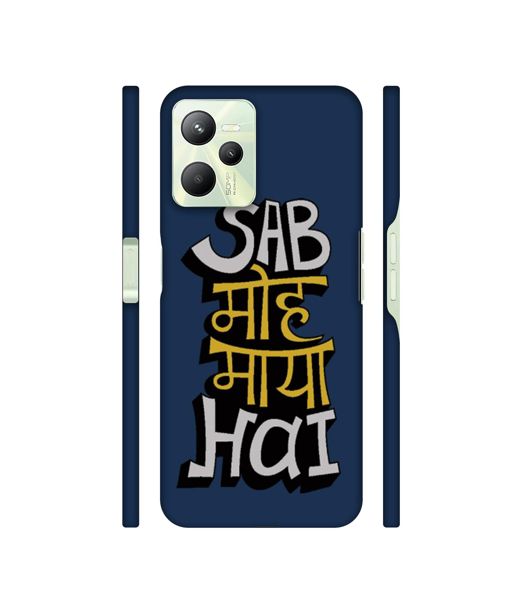 Sab Moh Maya Hai Designer Hard Back Cover for Realme C35 4G