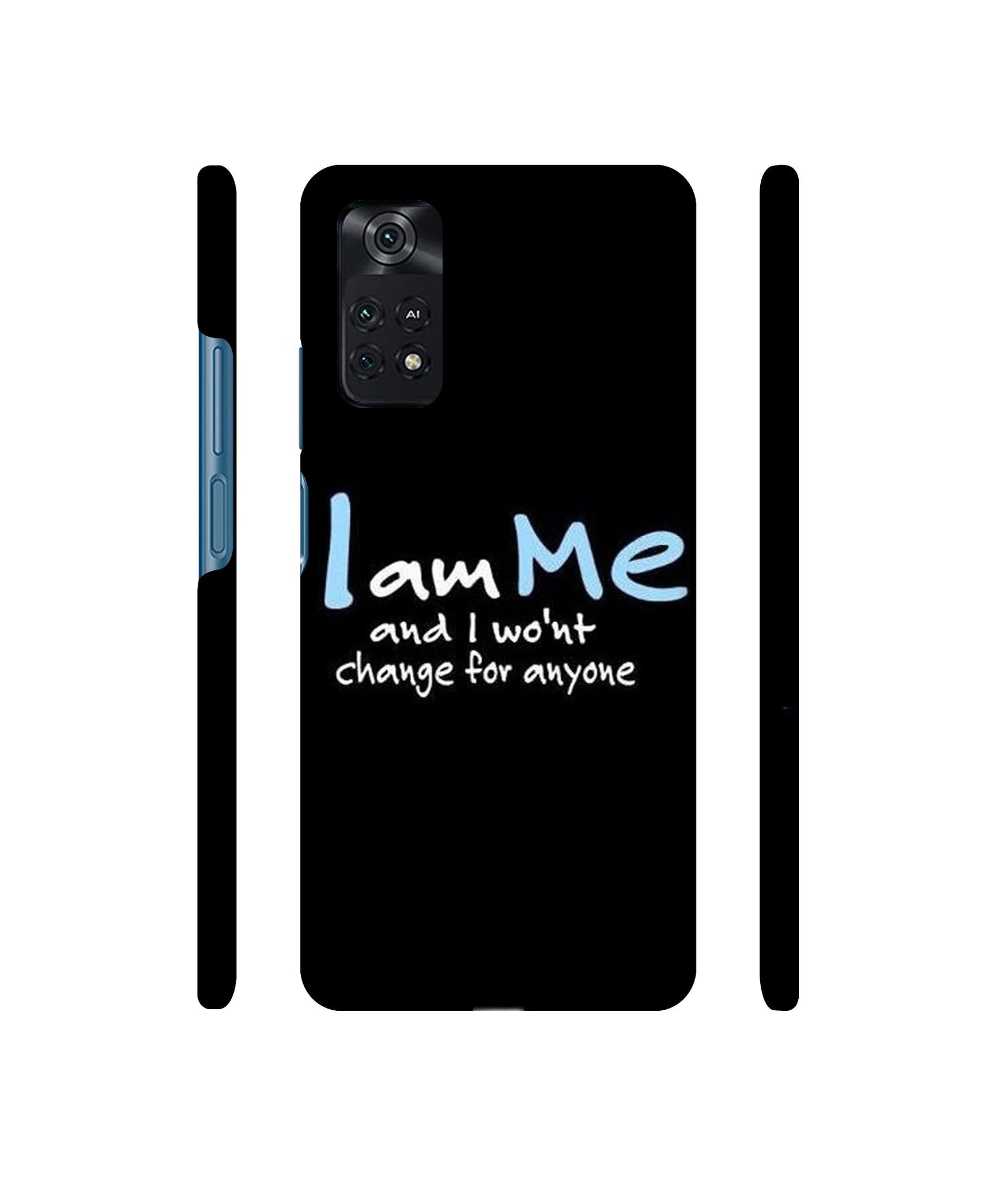 I Am Me Quotes Designer Hard Back Cover for Mi Poco M4 Pro 4G