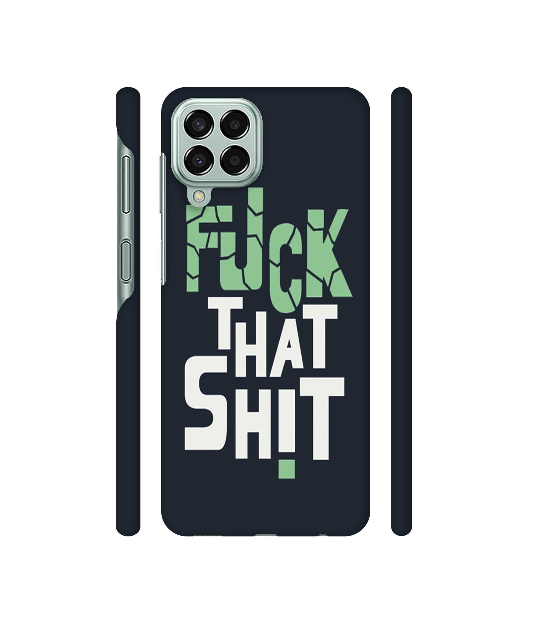 Fuck That Shit Designer Hard Back Cover for Samsung Galaxy M33 5G