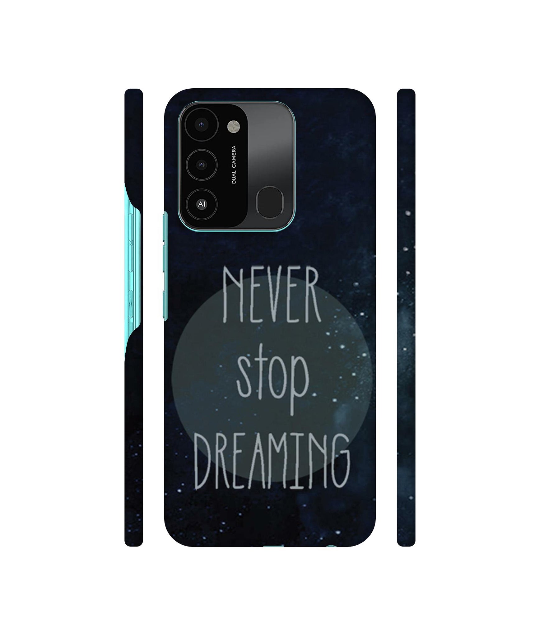 Never Stop Dreaming Designer Hard Back Cover for Tecno Spark 8C
