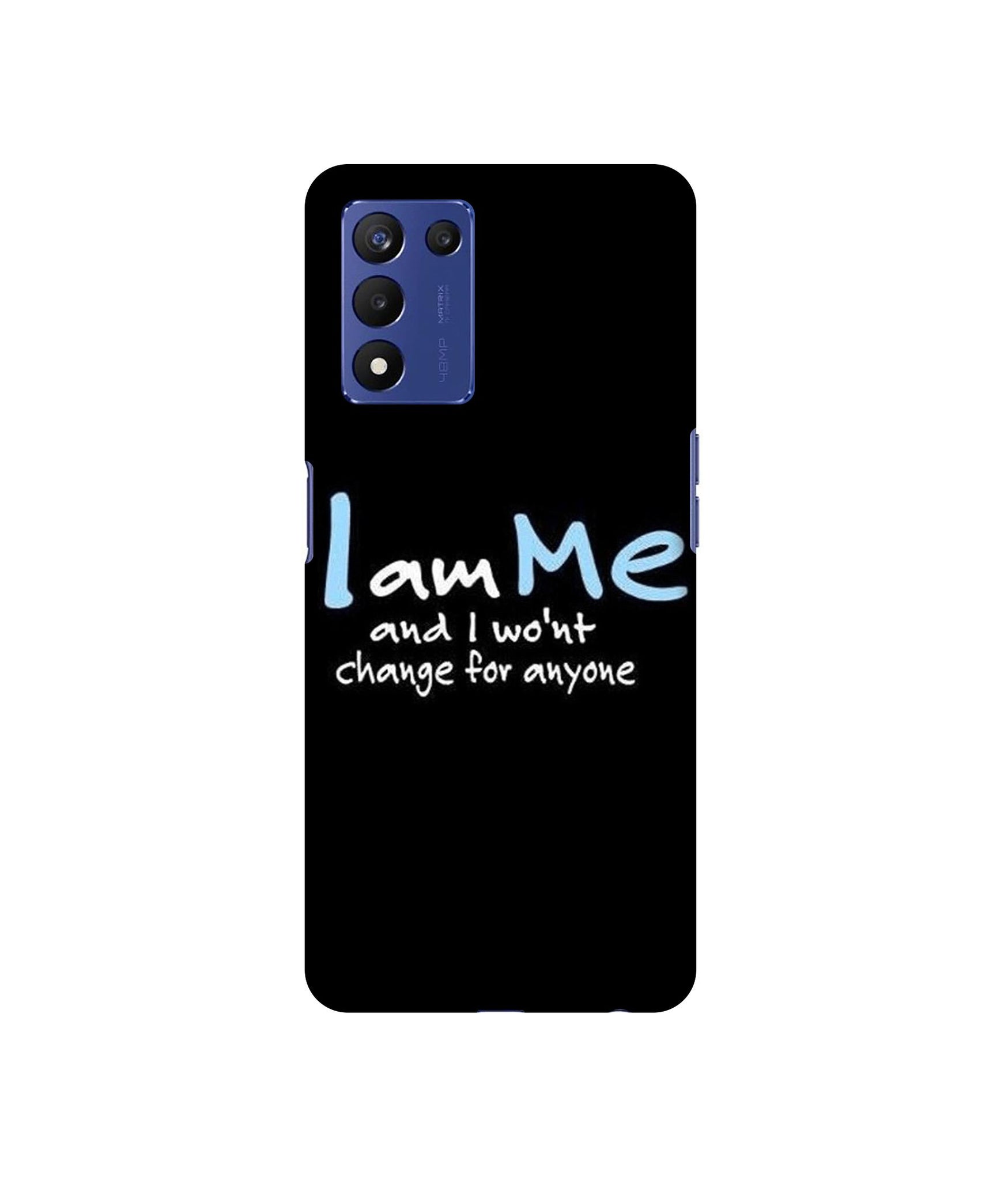 I Am Me Quotes Designer Hard Back Cover for Realme 9 5G Speed Edition