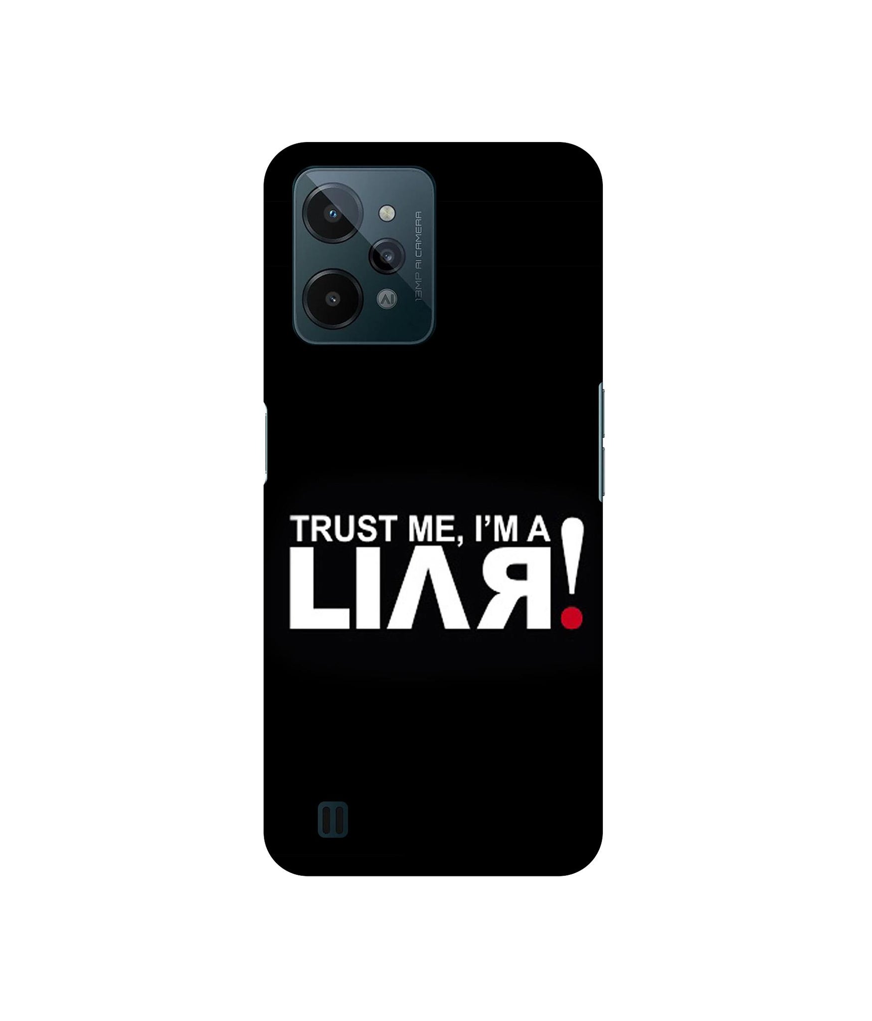 Trust Me Funny Quote Designer Hard Back Cover for Realme C31 4G