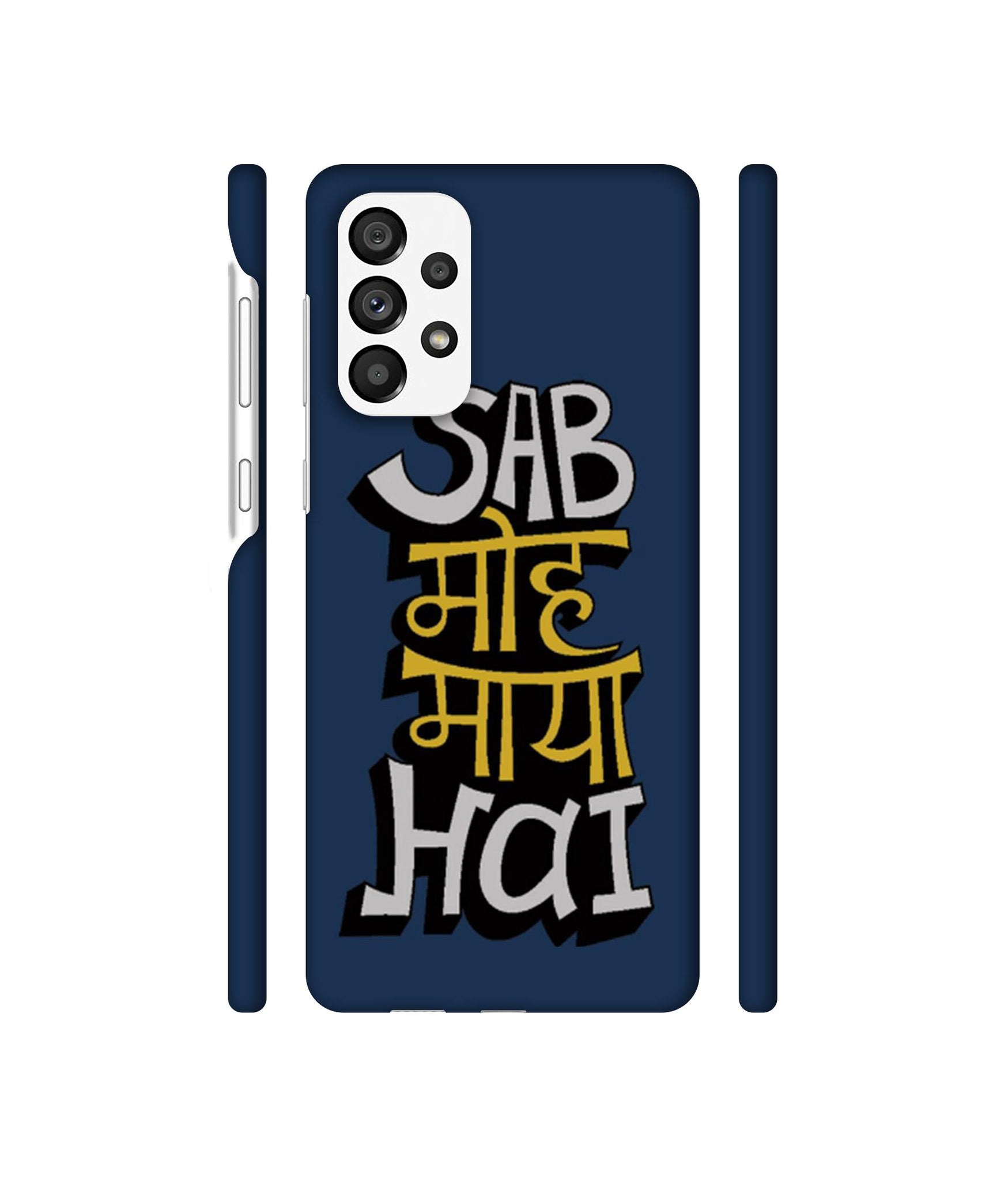 Sab Moh Maya Hai Designer Hard Back Cover for Samsung Galaxy A73 5G