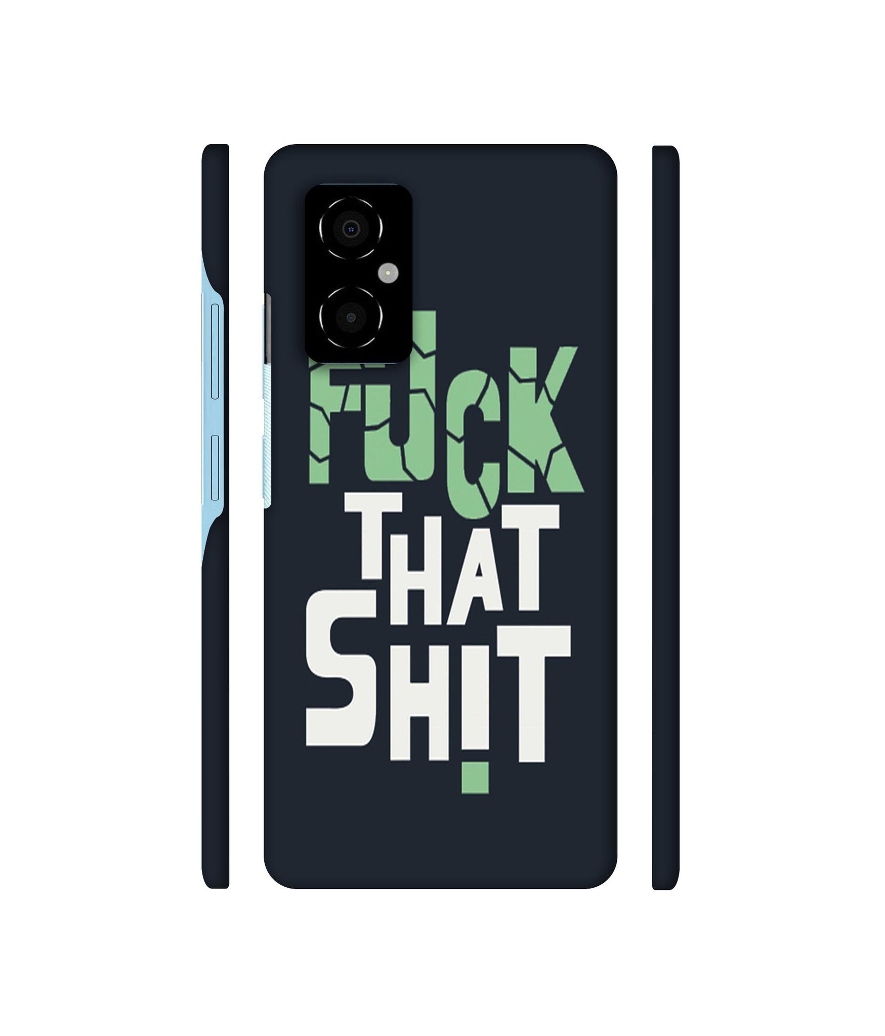 Fuck That Shit Designer Hard Back Cover for Poco M4 5G