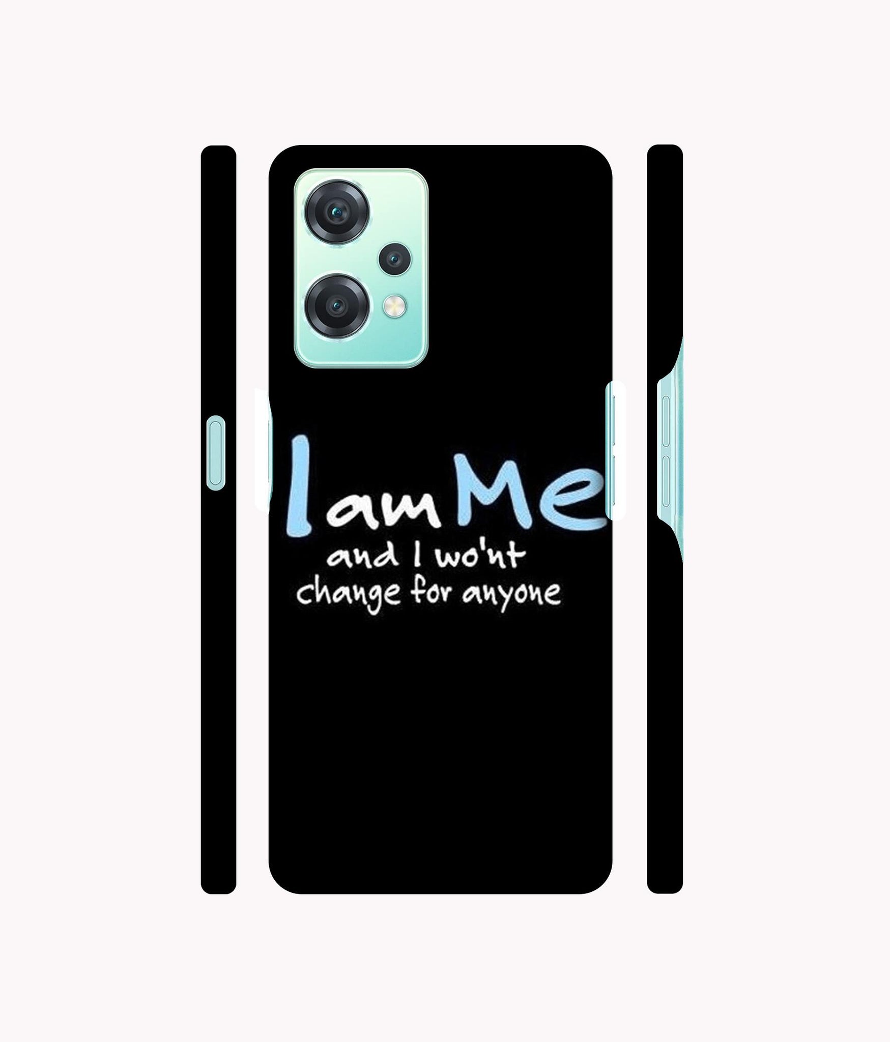 I Am Me Quotes Designer Hard Back Cover for Oneplus Nord CE 2 Lite 5G