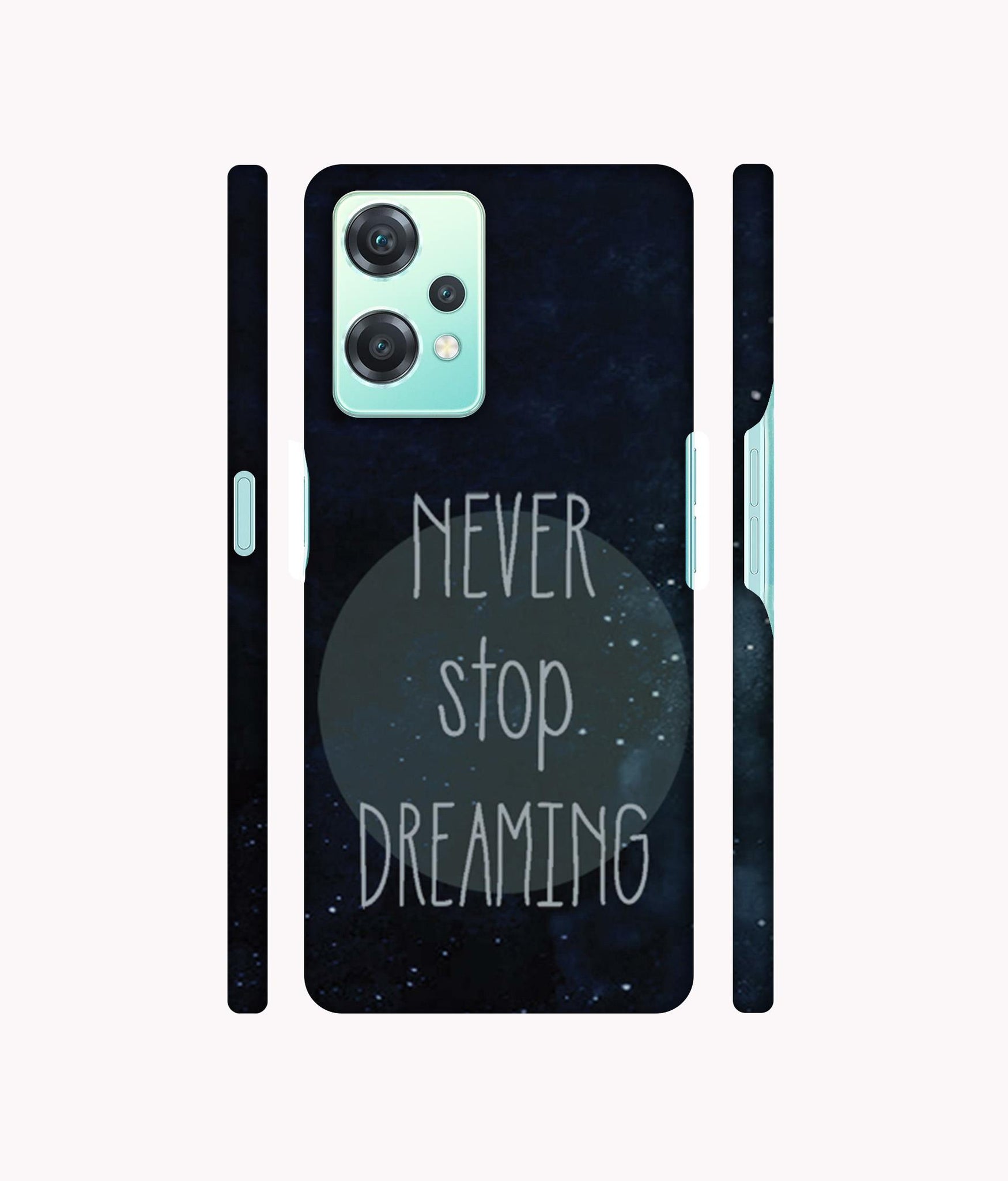 Never Stop Dreaming Designer Hard Back Cover for Oneplus Nord CE 2 Lite 5G
