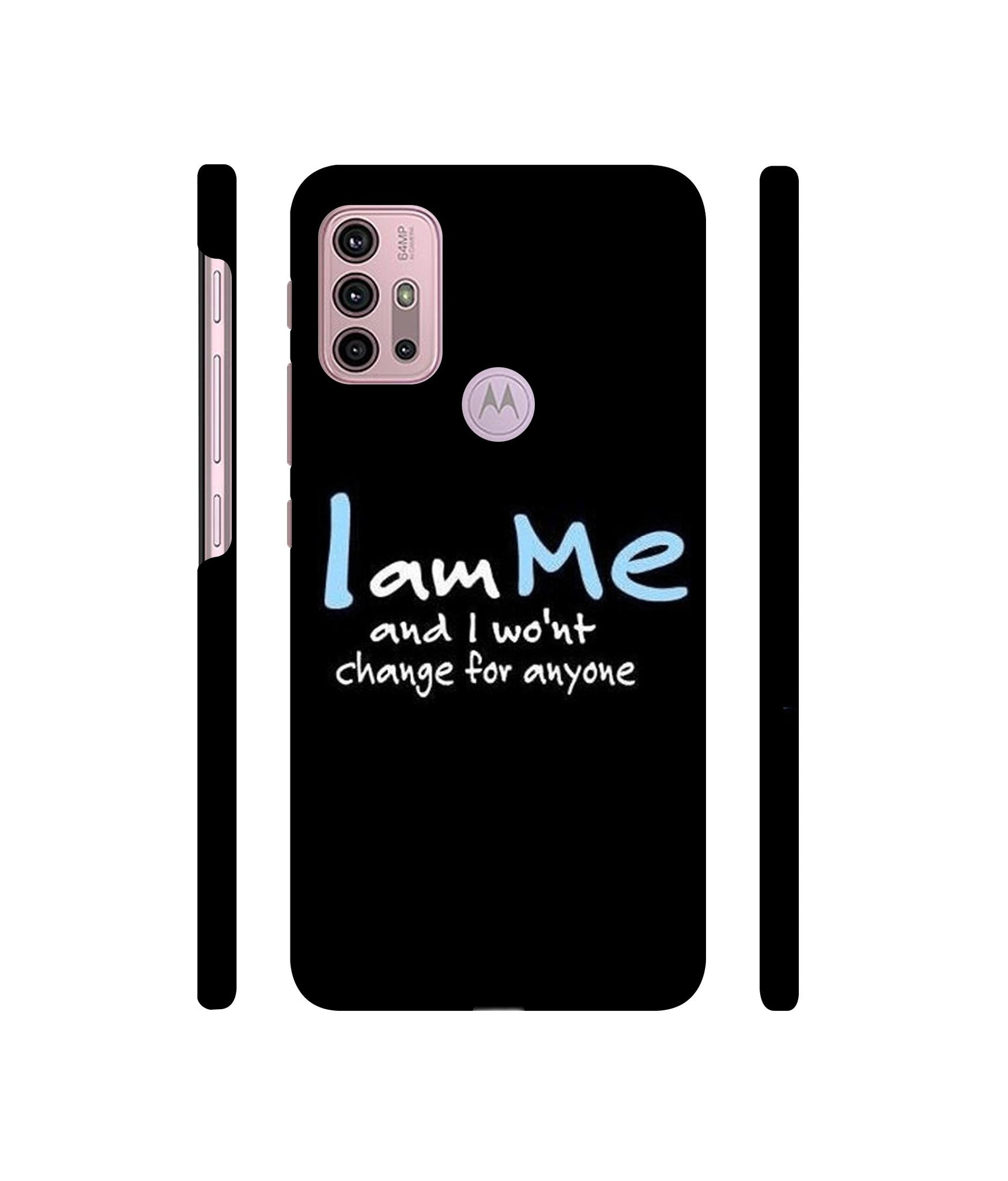 I Am Me Quotes Designer Hard Back Cover for Motorola Moto G30 / Moto G10 Power