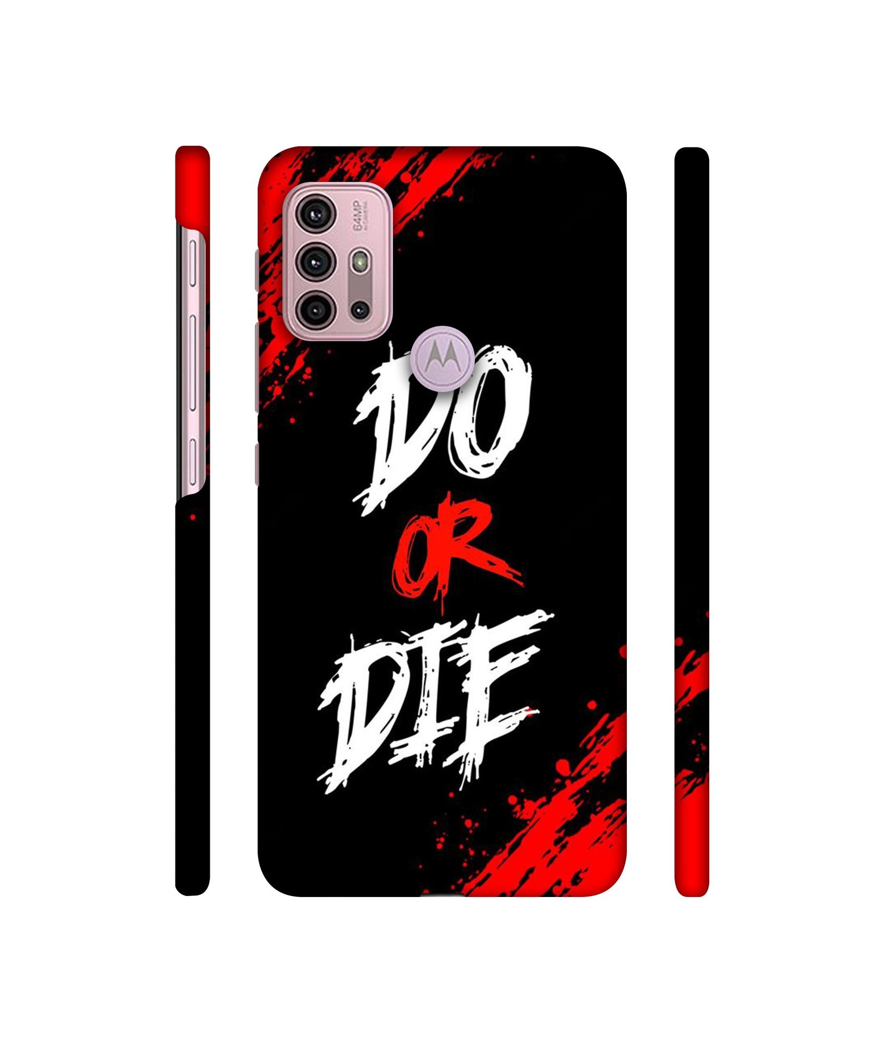 Do Or Die Designer Hard Back Cover for Motorola Moto G30 / Moto G10 Power