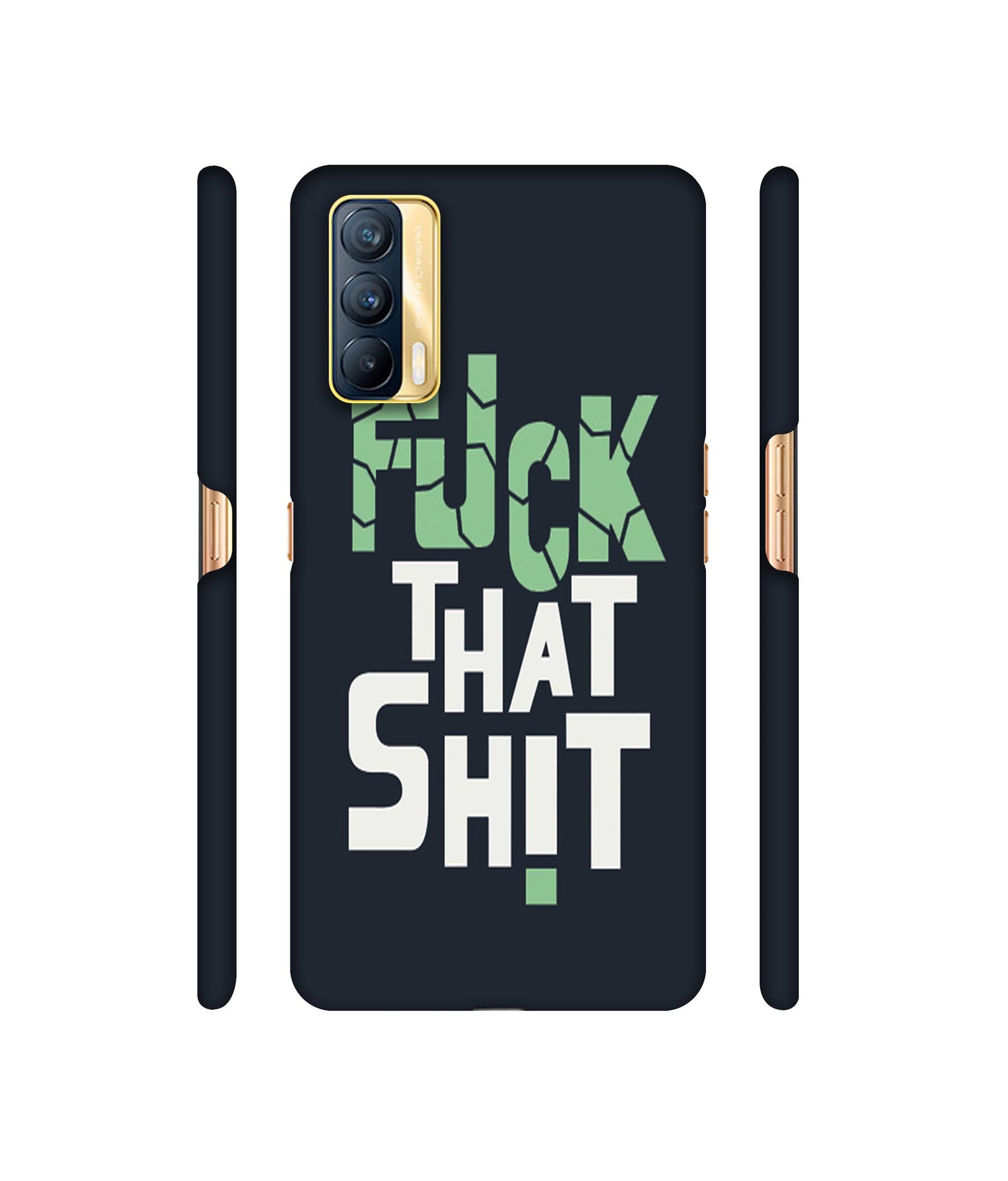 Fuck That Shit Designer Hard Back Cover for Realme X7 5G
