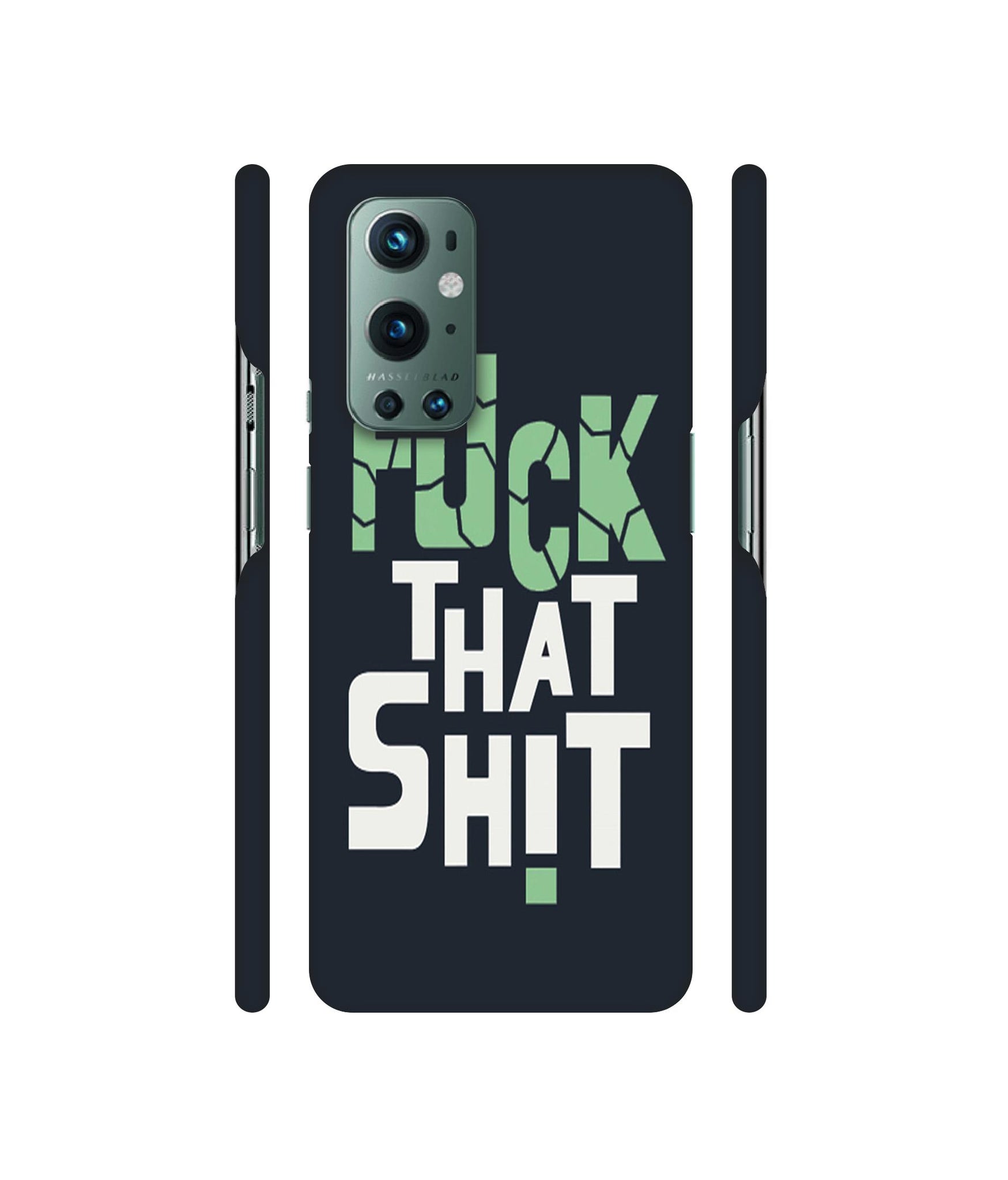 Fuck That Shit Designer Hard Back Cover for OnePlus 9 Pro