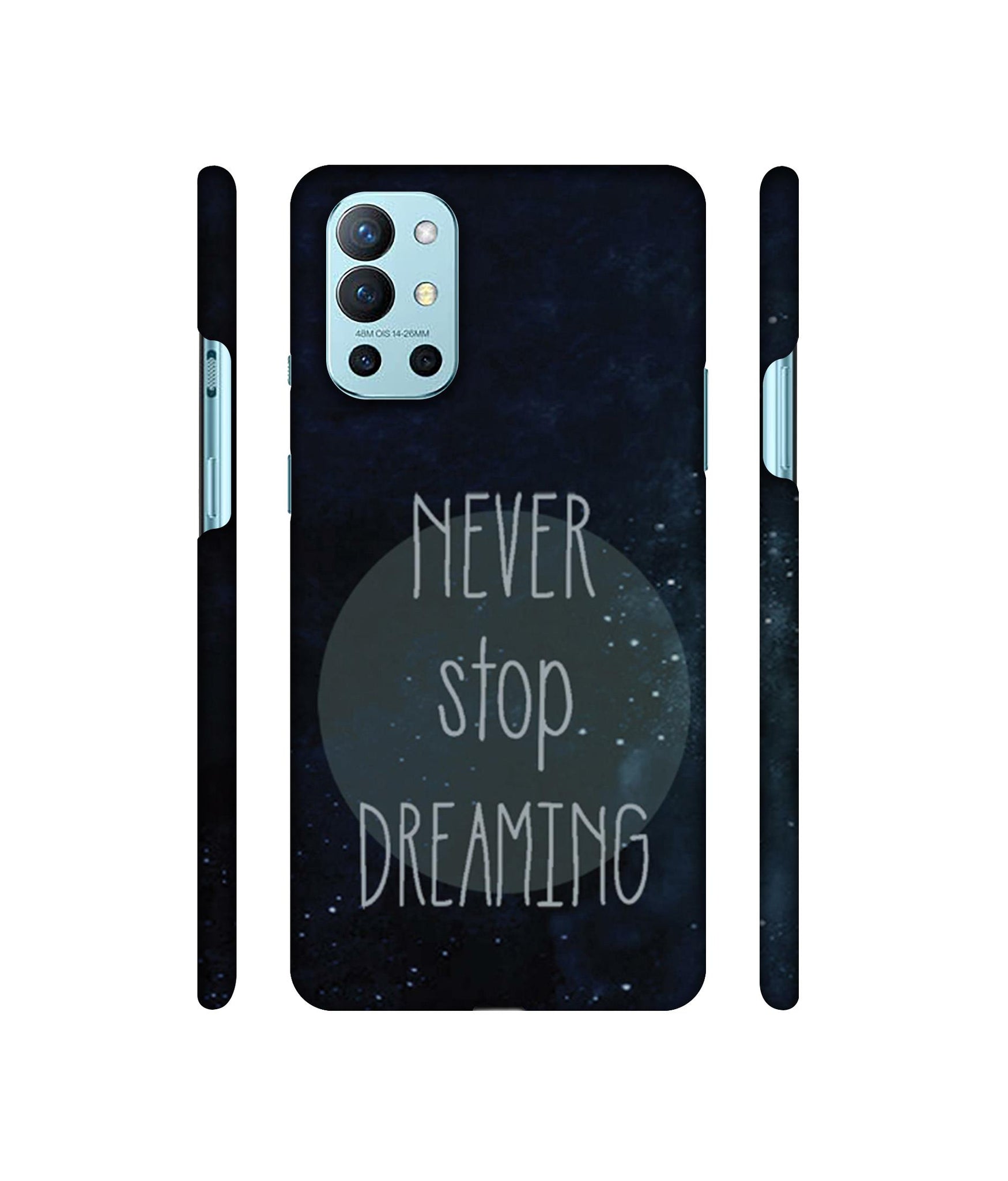 Never Stop Dreaming Designer Hard Back Cover for OnePlus 9R
