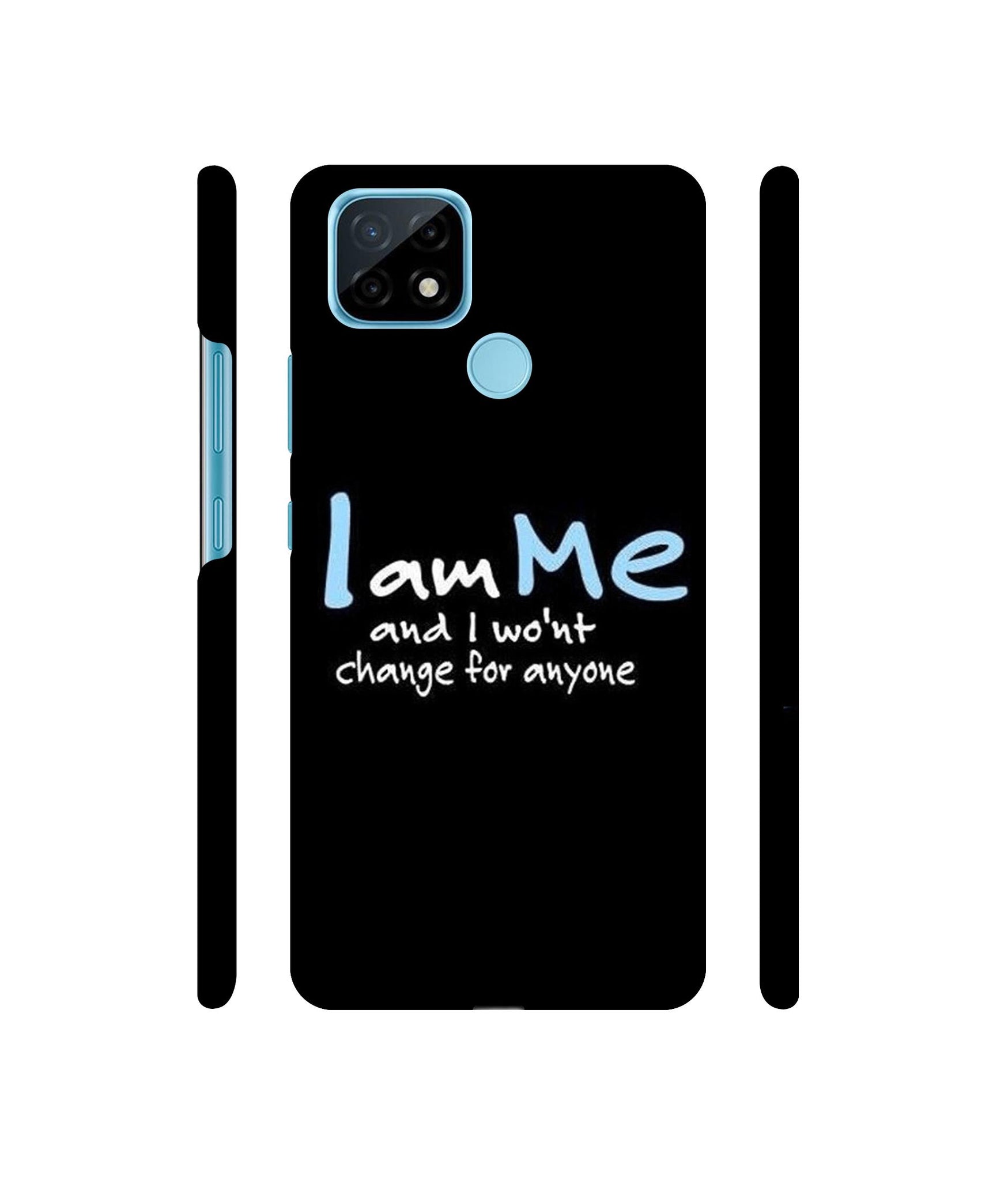 I Am Me Quotes Designer Hard Back Cover for Realme C21