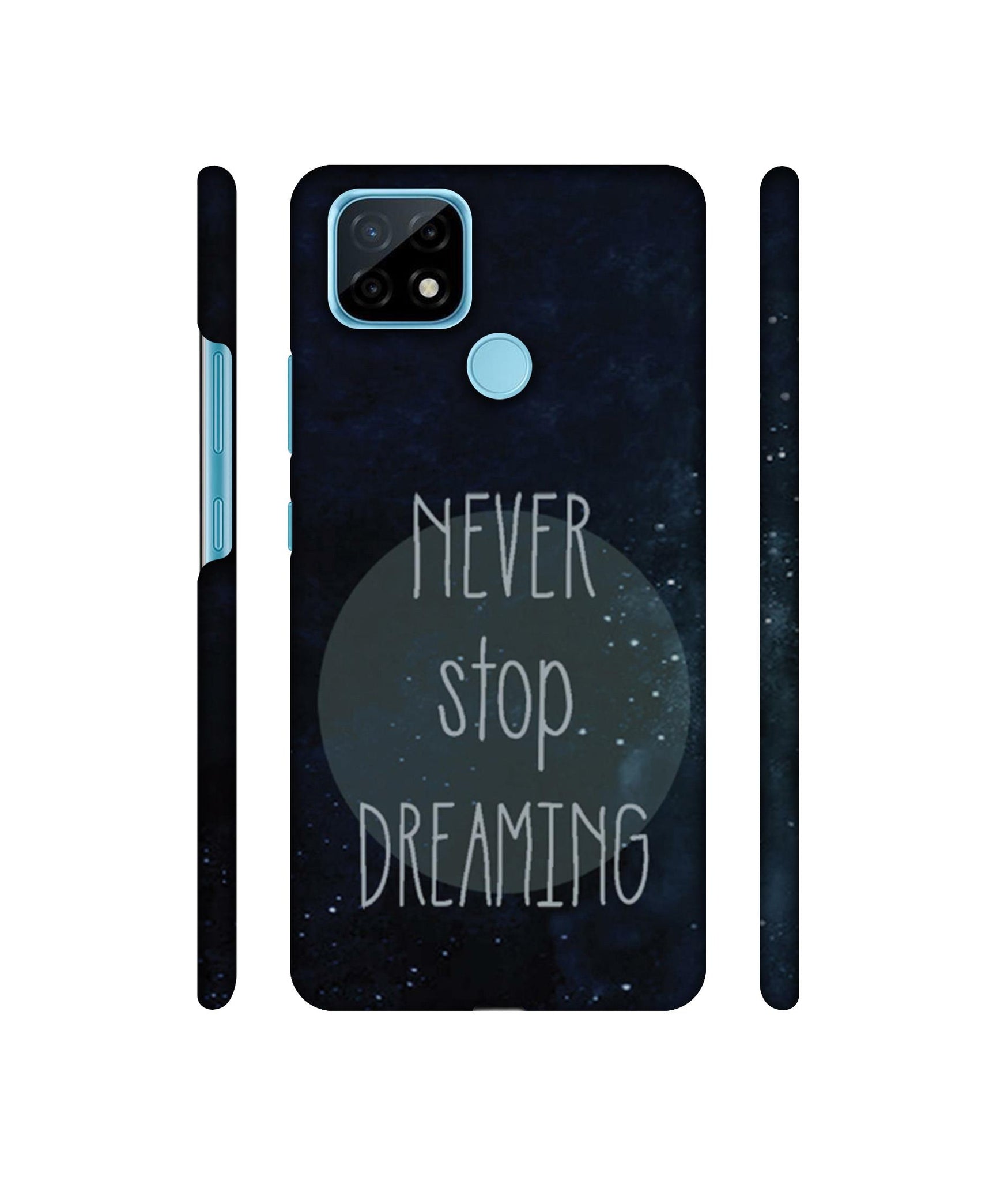 Never Stop Dreaming Designer Hard Back Cover for Realme C21