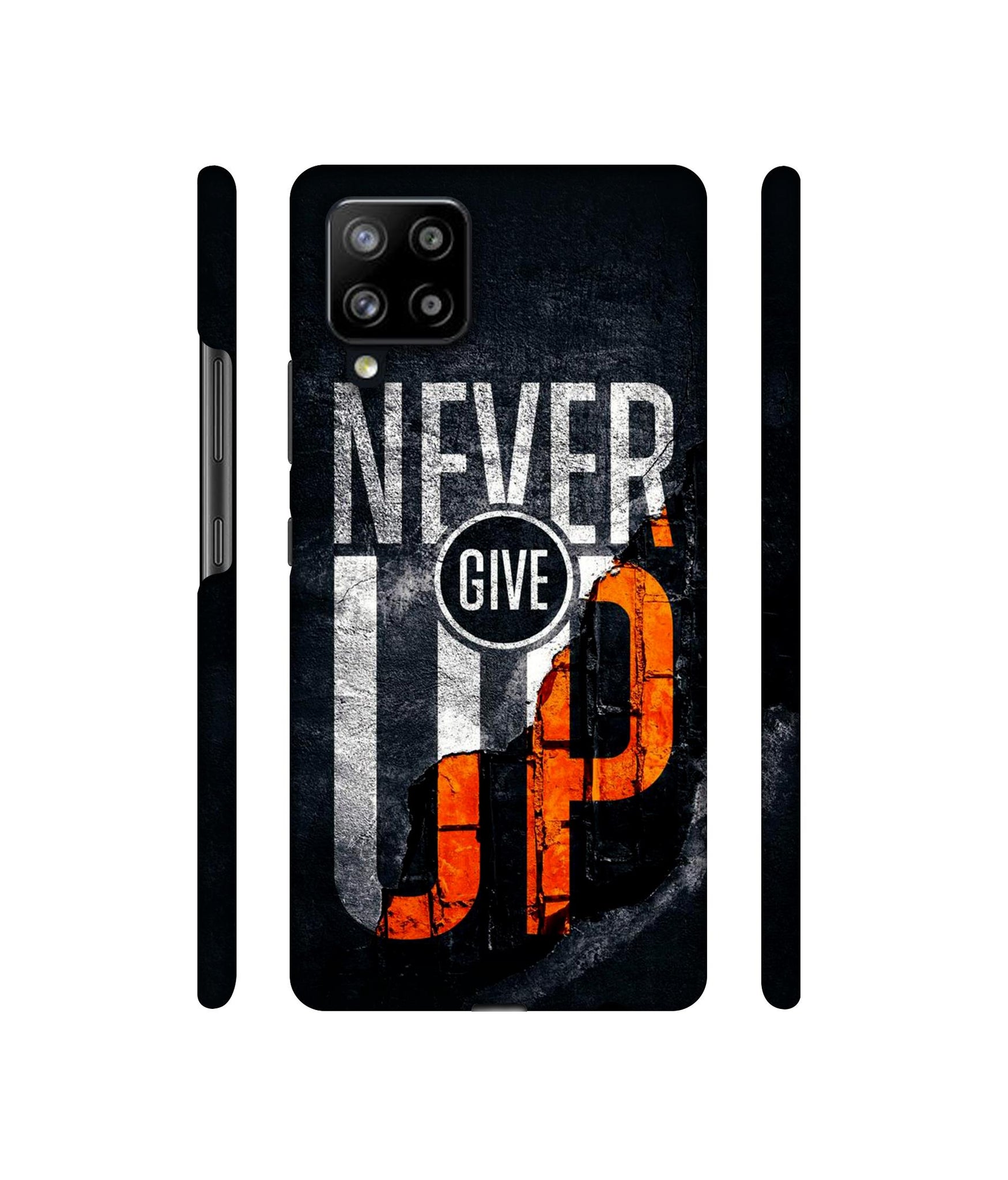 Never Give Up Designer Hard Back Cover for Samsung Galaxy M42 5G / A42 5G