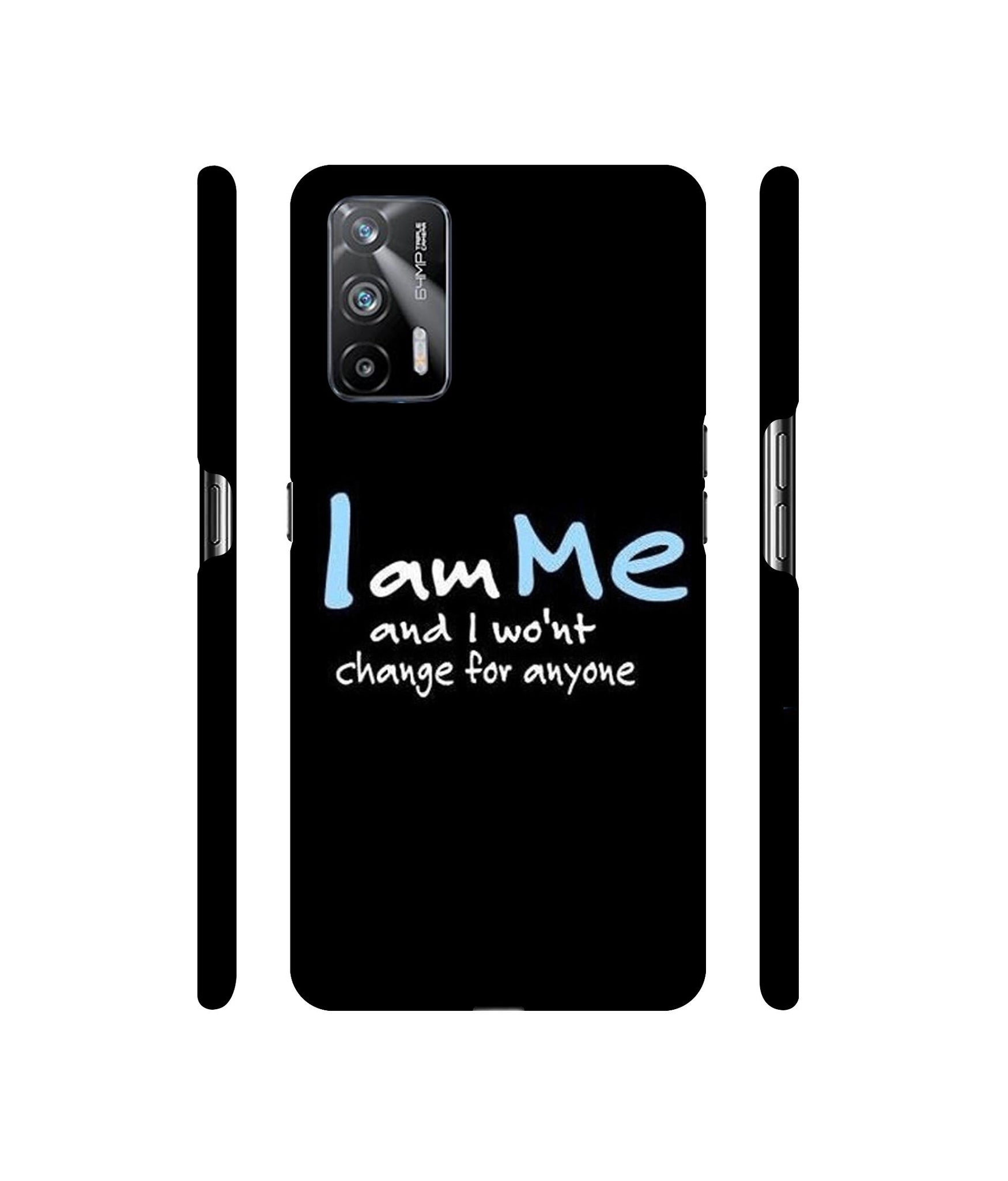 I Am Me Quotes Designer Hard Back Cover for Realme X7 Max 5G / Realme GT 5G