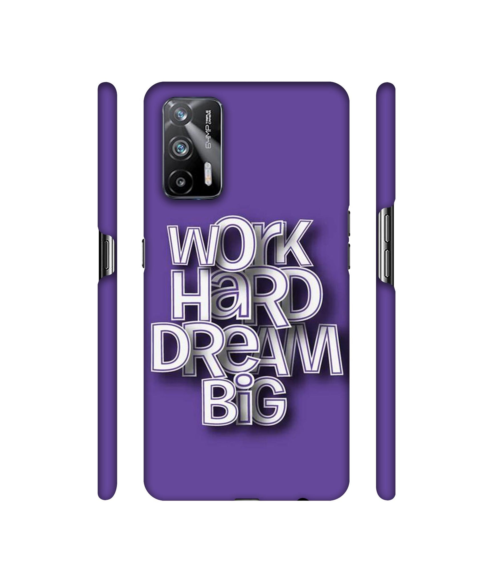 Work Hard Dream Big Designer Hard Back Cover for Realme X7 Max 5G / Realme GT 5G
