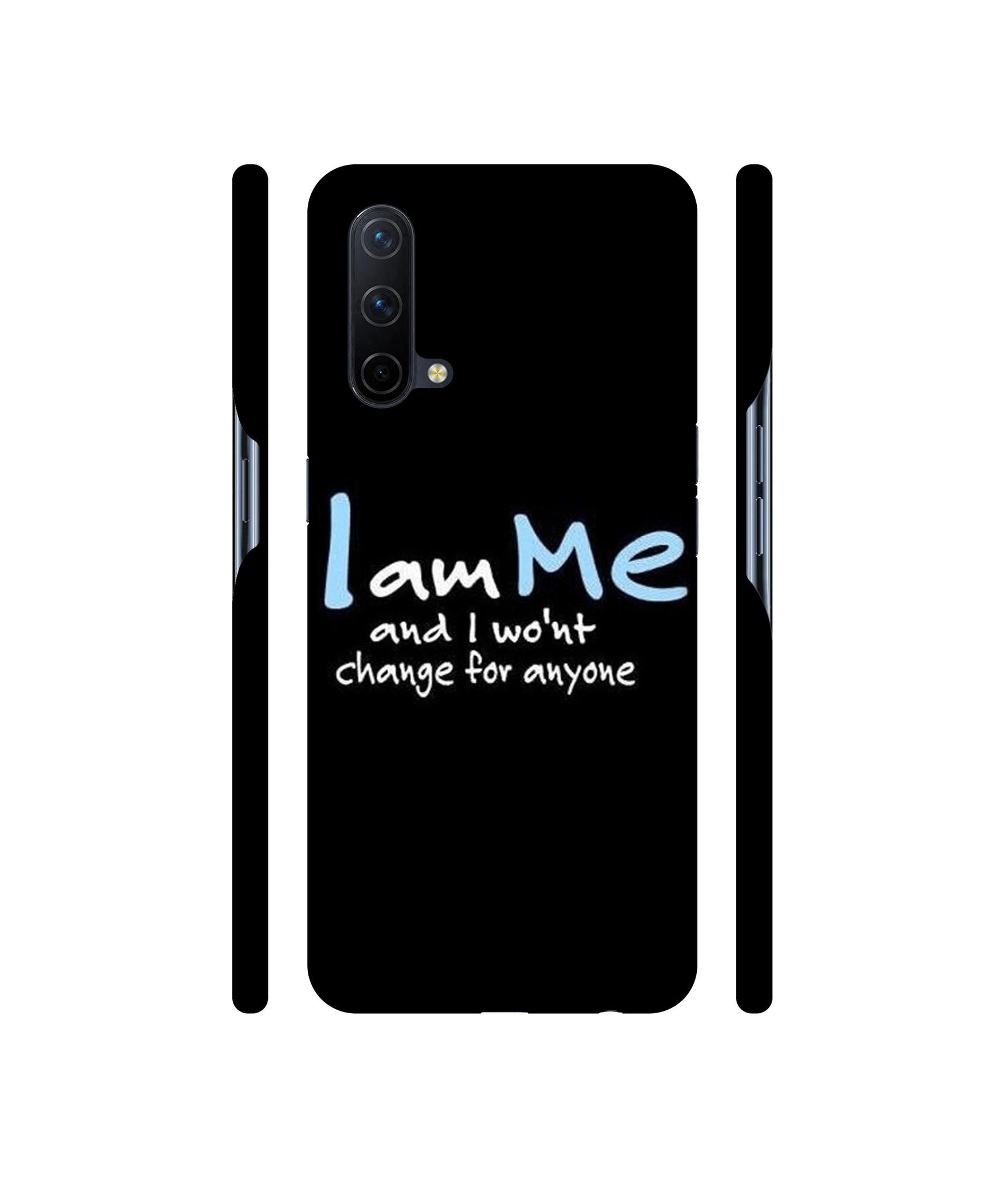 I Am Me Quotes Designer Hard Back Cover for OnePlus Nord CE 5G