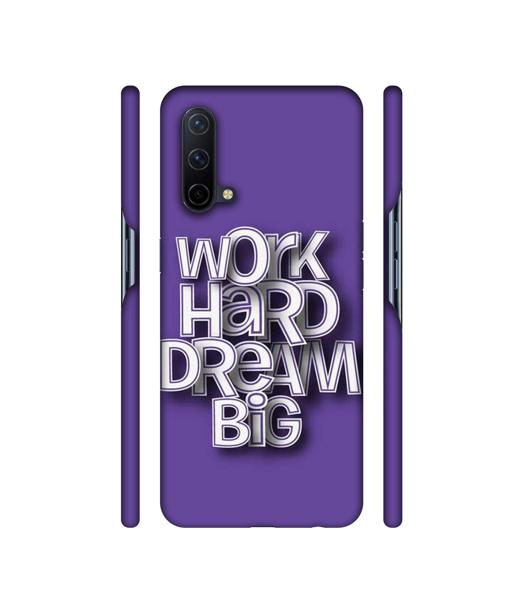 Work Hard Dream Big Designer Hard Back Cover for OnePlus Nord CE 5G
