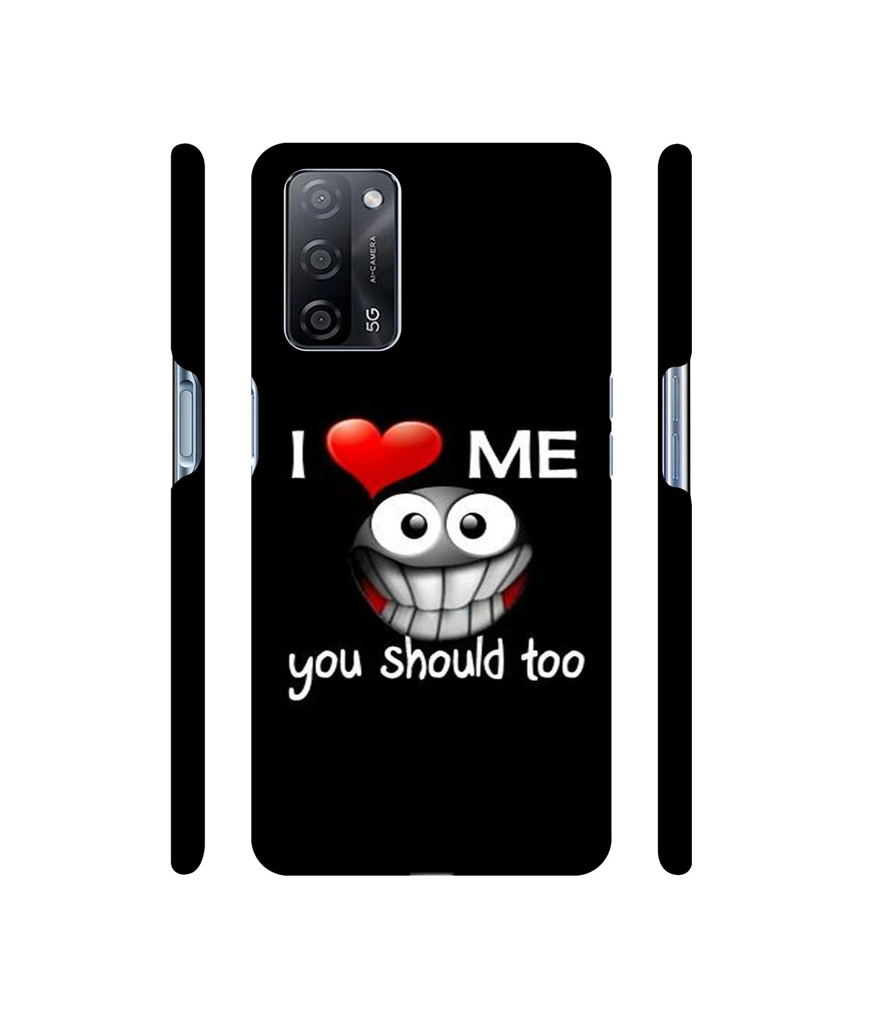 I Love Me Quotes Designer Hard Back Cover for Oppo A53s 5G
