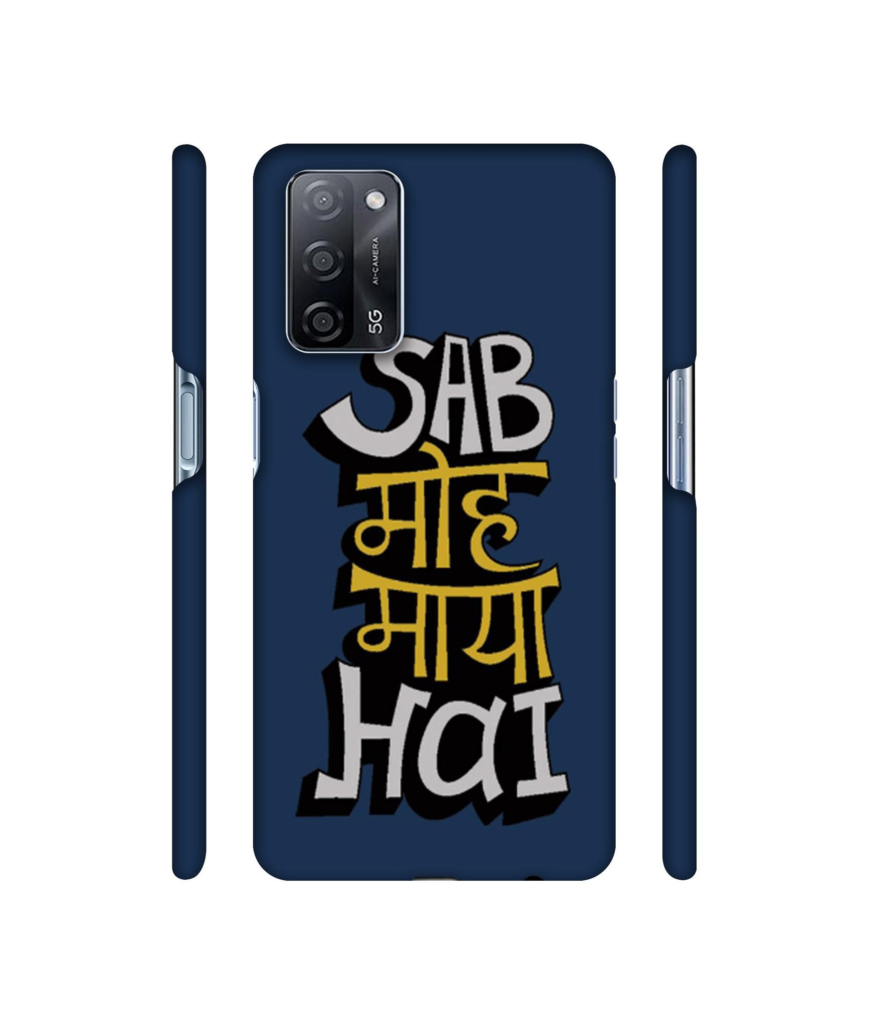 Sab Moh Maya Hai Designer Hard Back Cover for Oppo A53s 5G