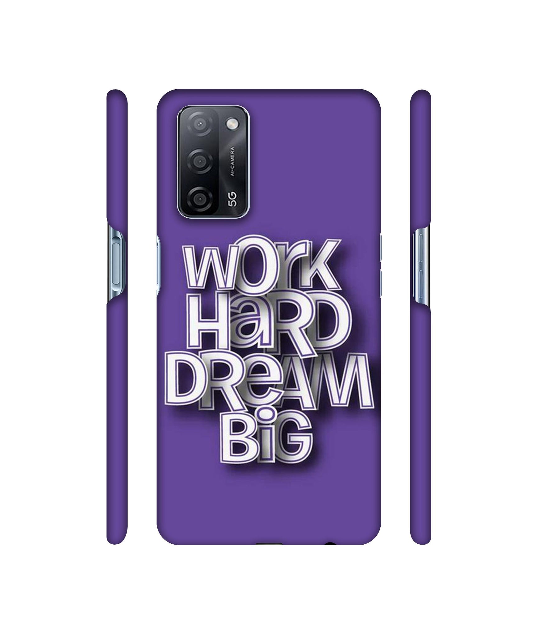 Work Hard Dream Big Designer Hard Back Cover for Oppo A53s 5G