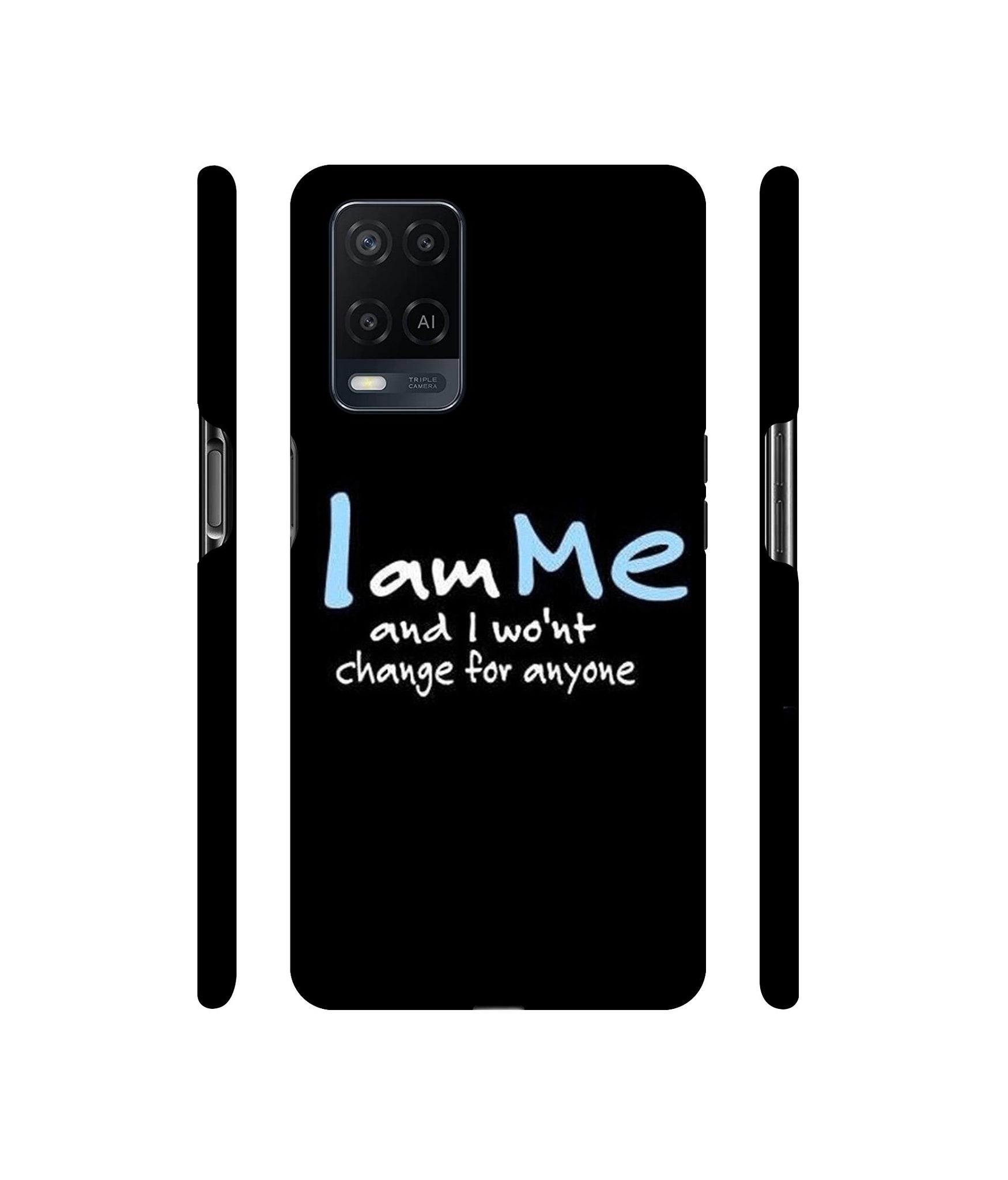 I Am Me Quotes Designer Hard Back Cover for Oppo A54 4G